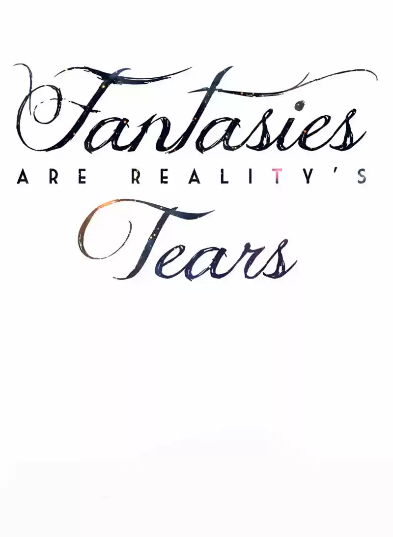 Fantasies Are Reality's Tears - Capítulo 16 - Página 32 - LectorTMOo