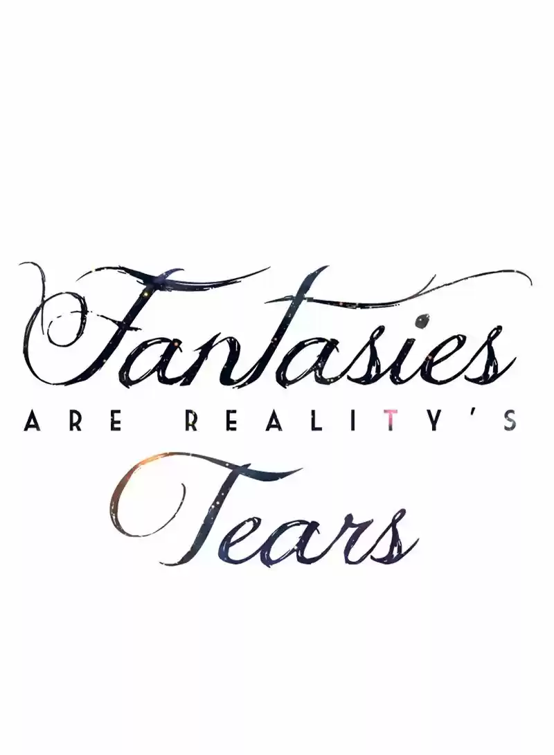 Fantasies Are Reality's Tears - Capítulo 26 - Página 44 - LectorTMOo