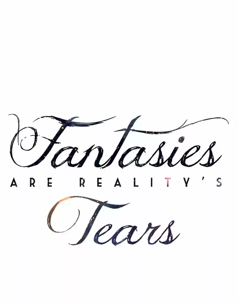Fantasies Are Reality's Tears - Capítulo 31 - Página 4 - LectorTMOo