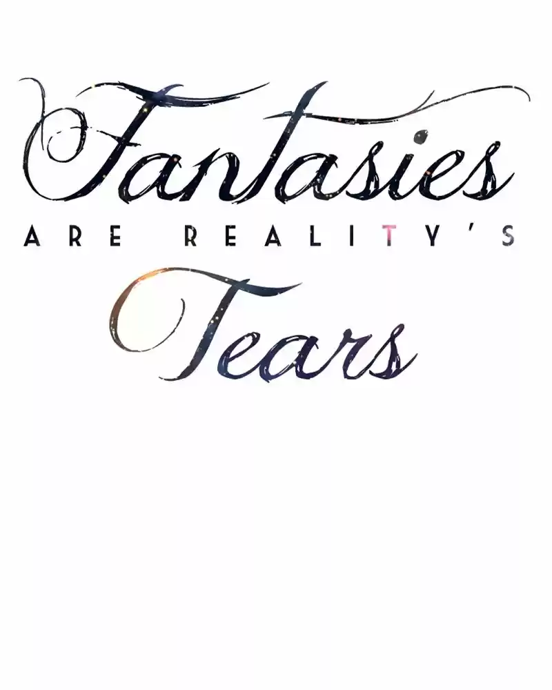 Fantasies Are Reality's Tears - Capítulo 33 - Página 5 - LectorTMOo