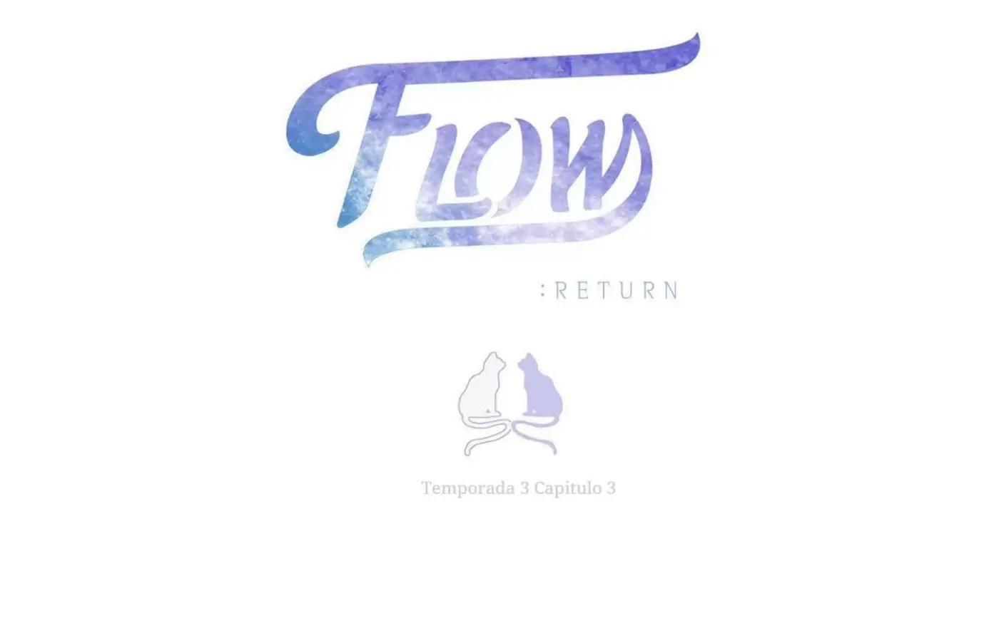 Flow Return (Temporada 3) - Capítulo 3.1 - Página 9 - LectorTMOo