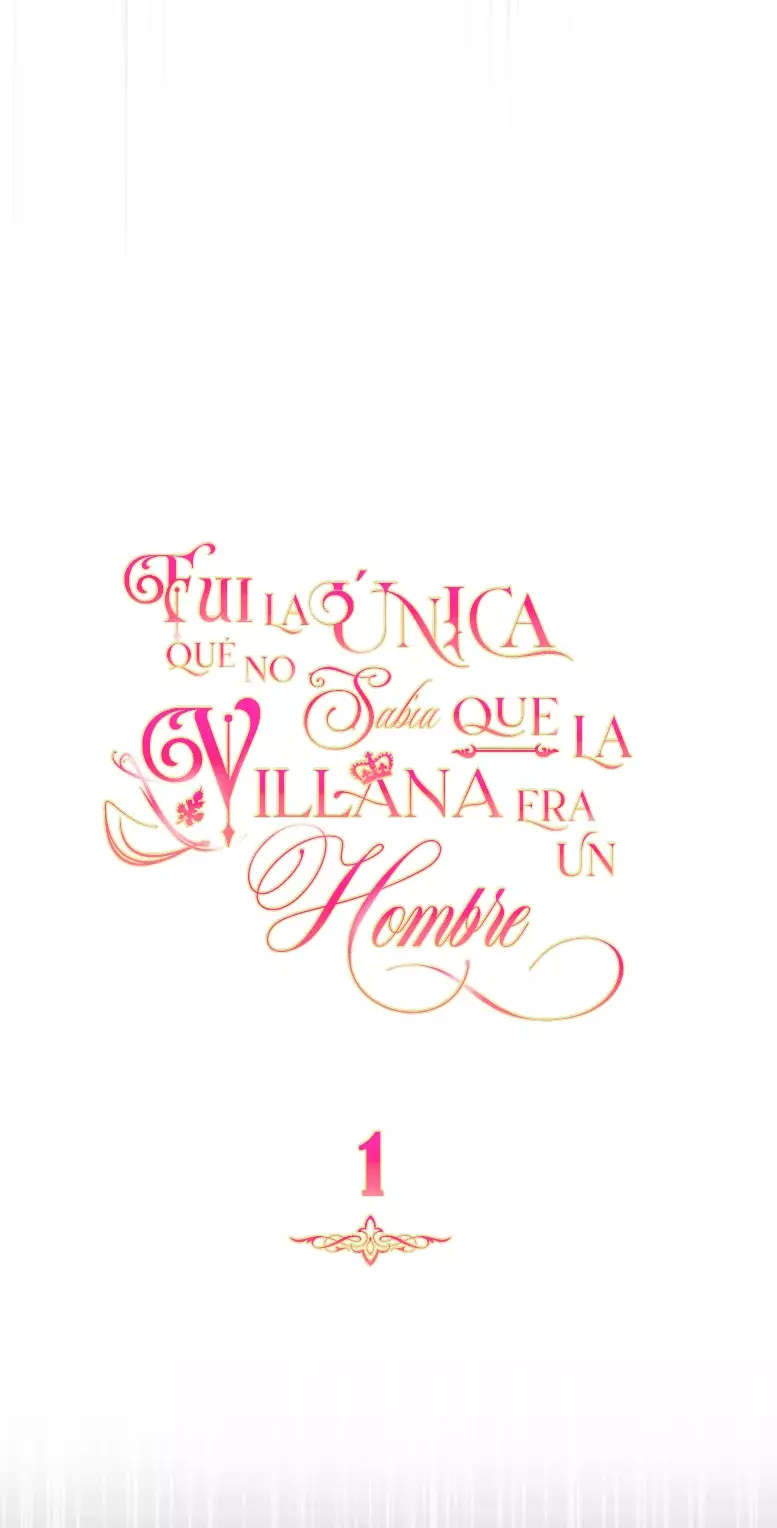 FUI LA ÚNICA QUE NO SABÍA QUE LA VILLANA ERA UN HOMBRE (MANWHA) - Capítulo 1 - Página 38 - LectorTMOo
