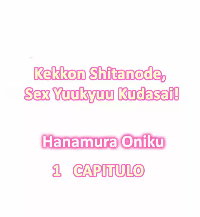 Kekkon Shitanode, Sexo Yuukyuu Kudasai! - Capítulo 1 - Página 3 - LectorTMOo