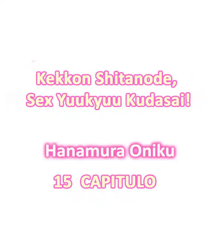 Kekkon Shitanode, Sexo Yuukyuu Kudasai! - Capítulo 15 - Página 3 - LectorTMOo
