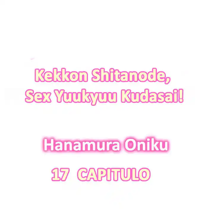 Kekkon Shitanode, Sexo Yuukyuu Kudasai! - Capítulo 17 - Página 3 - LectorTMOo