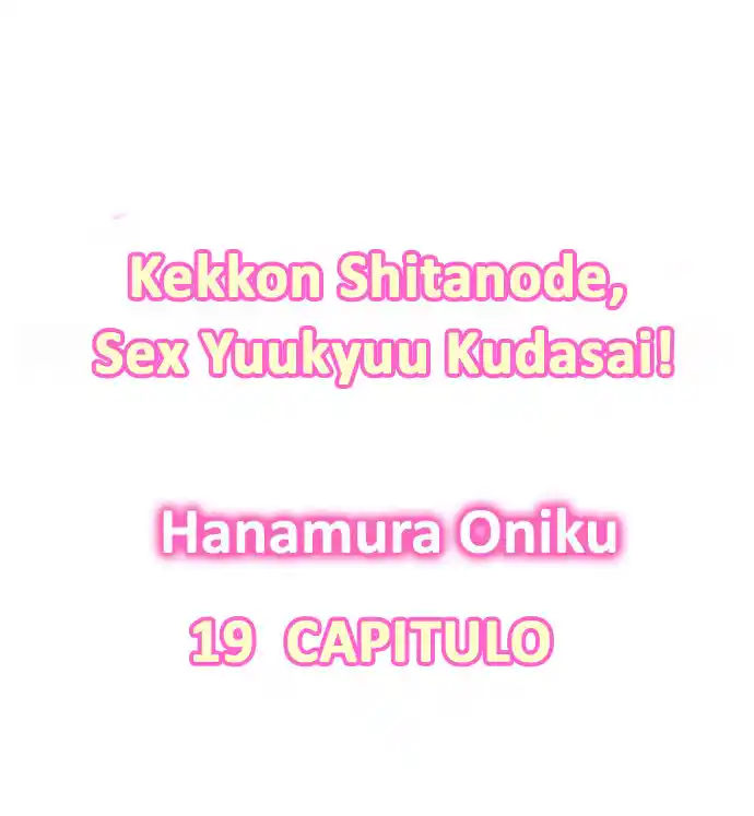 Kekkon Shitanode, Sexo Yuukyuu Kudasai! - Capítulo 19 - Página 3 - LectorTMOo