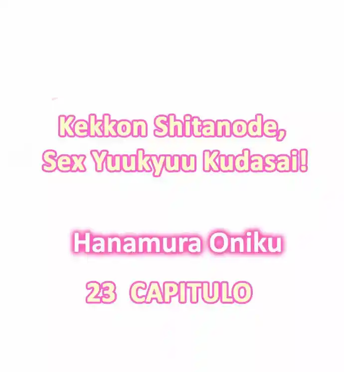 Kekkon Shitanode, Sexo Yuukyuu Kudasai! - Capítulo 23 - Página 3 - LectorTMOo