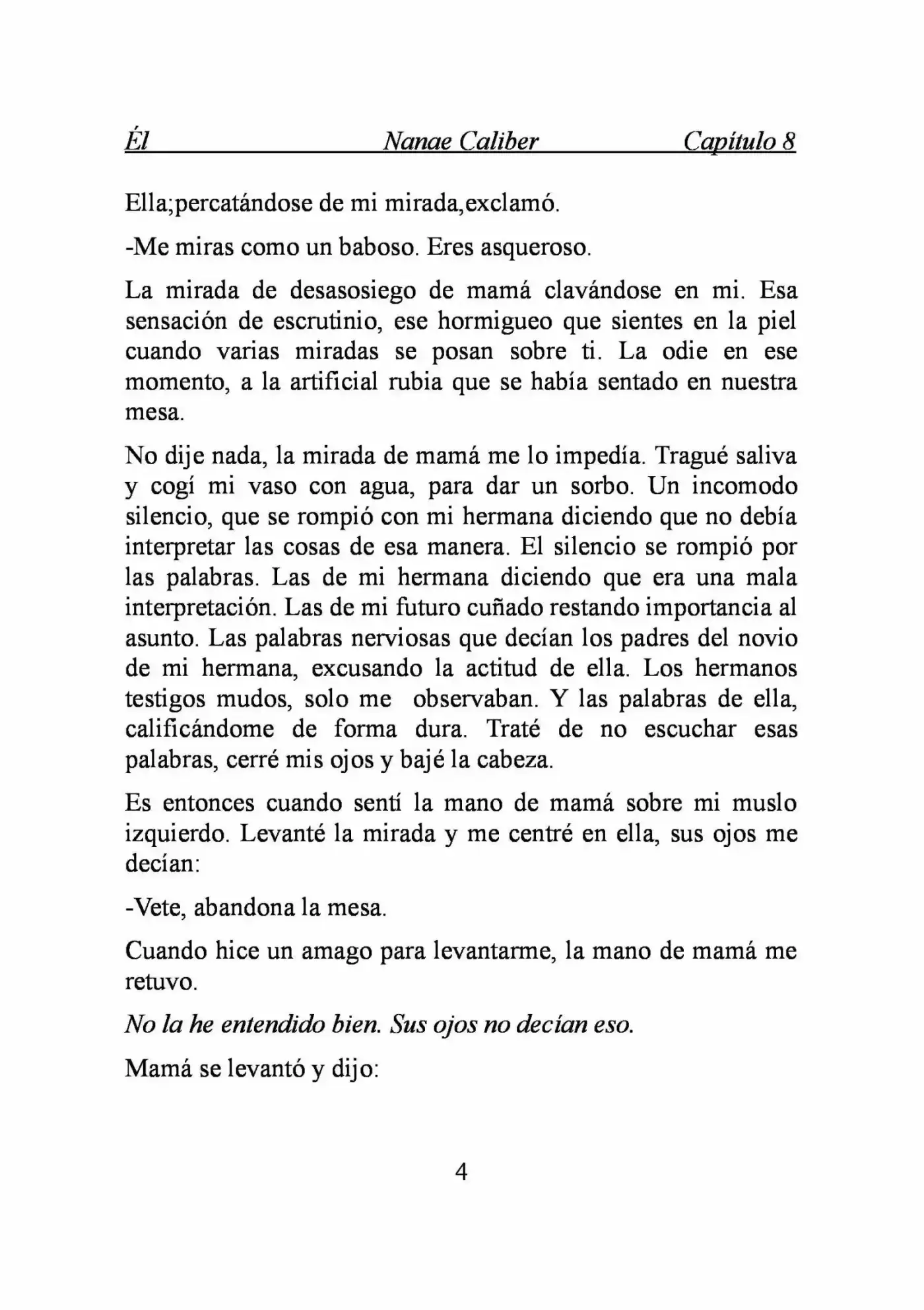ÉL (Novela) - Capítulo 8 - Página 4 - LectorTMOo