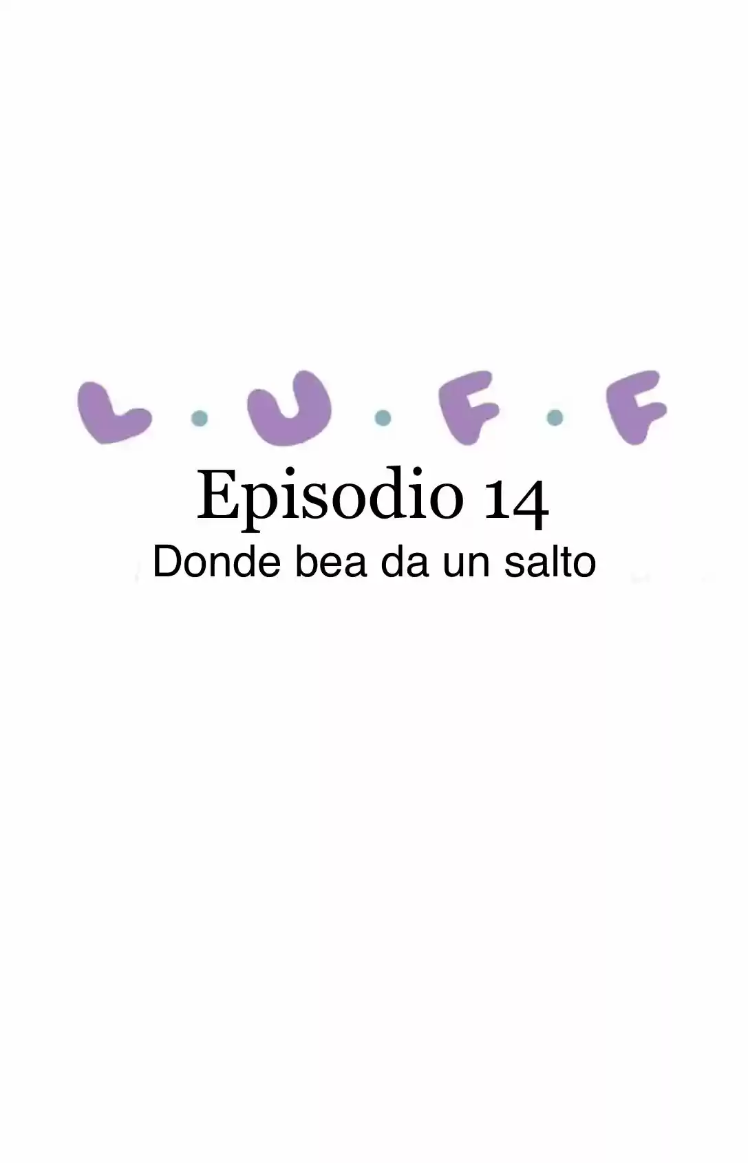 L.U.F.F - Capítulo 14 - Página 1 - LectorTMOo