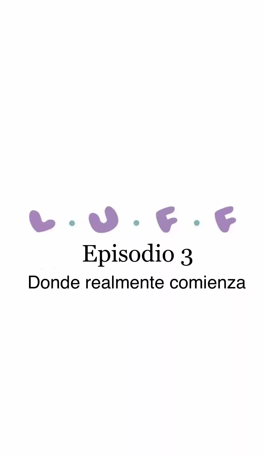 L.U.F.F - Capítulo 3 - Página 1 - LectorTMOo