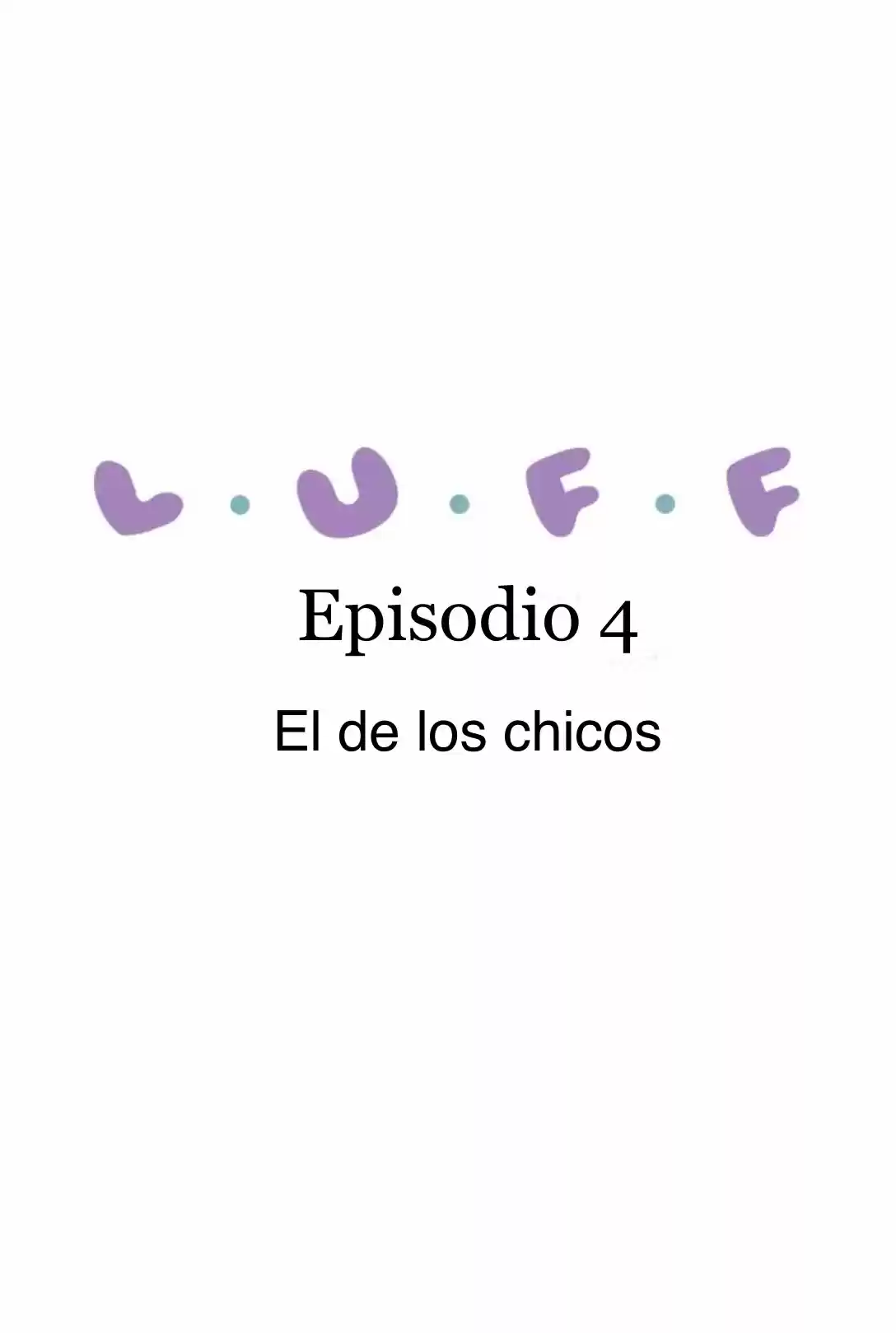 L.U.F.F - Capítulo 4 - Página 1 - LectorTMOo