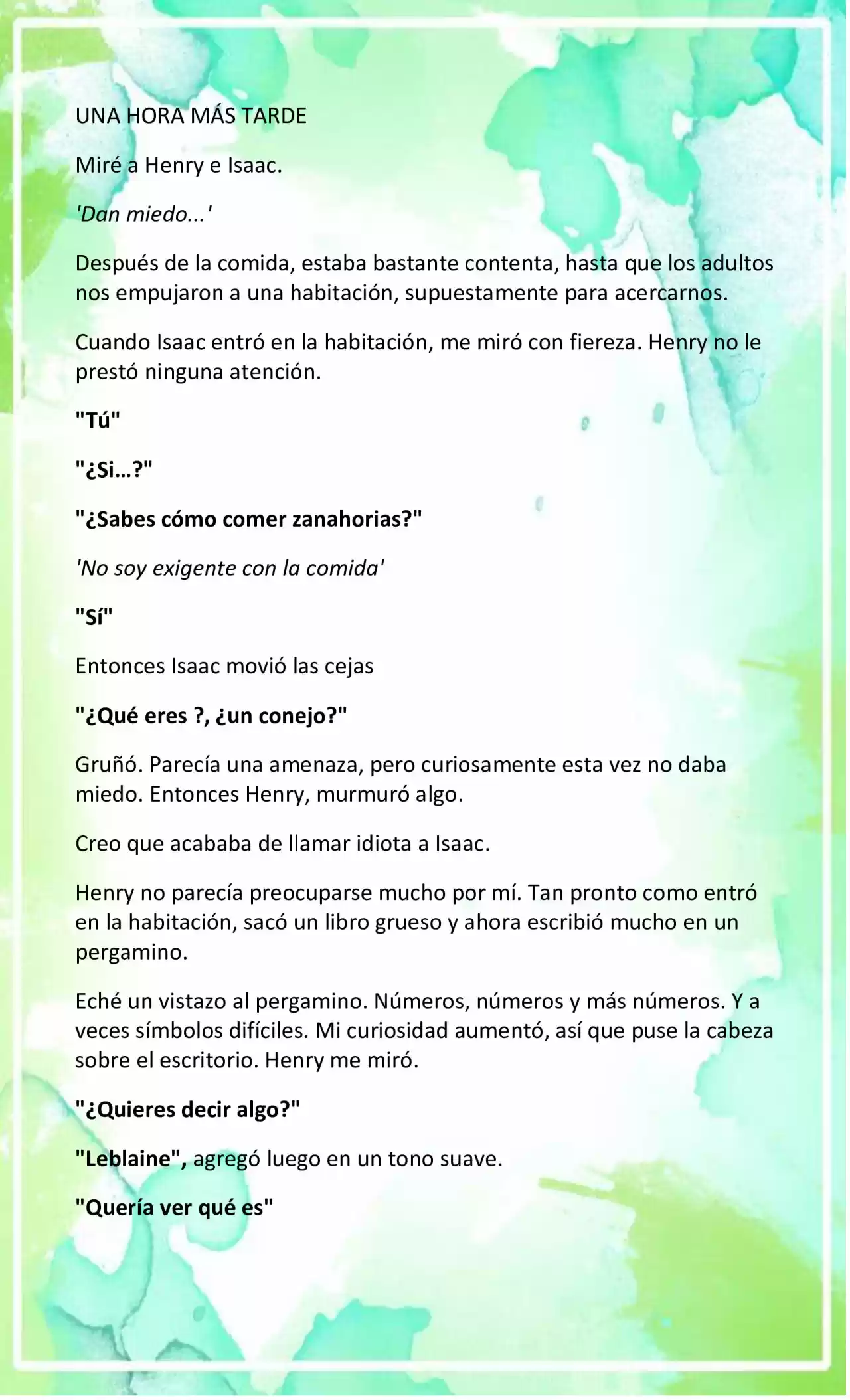 LA BEBE QUE CRIA UN VILLANO (Novela) - Capítulo 15 - Página 7 - LectorTMOo