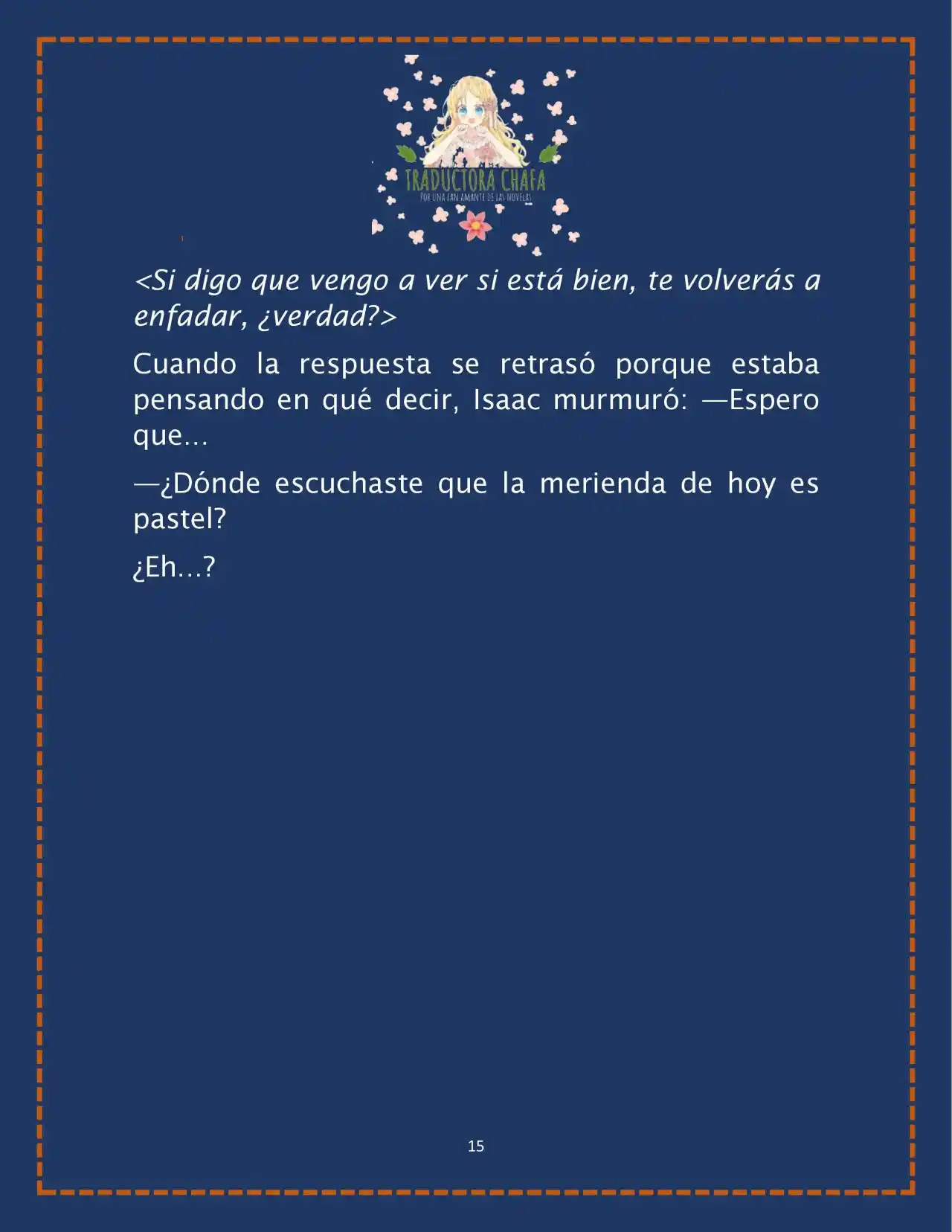 LA BEBE QUE CRIA UN VILLANO (Novela) - Capítulo 20 - Página 17 - LectorTMOo