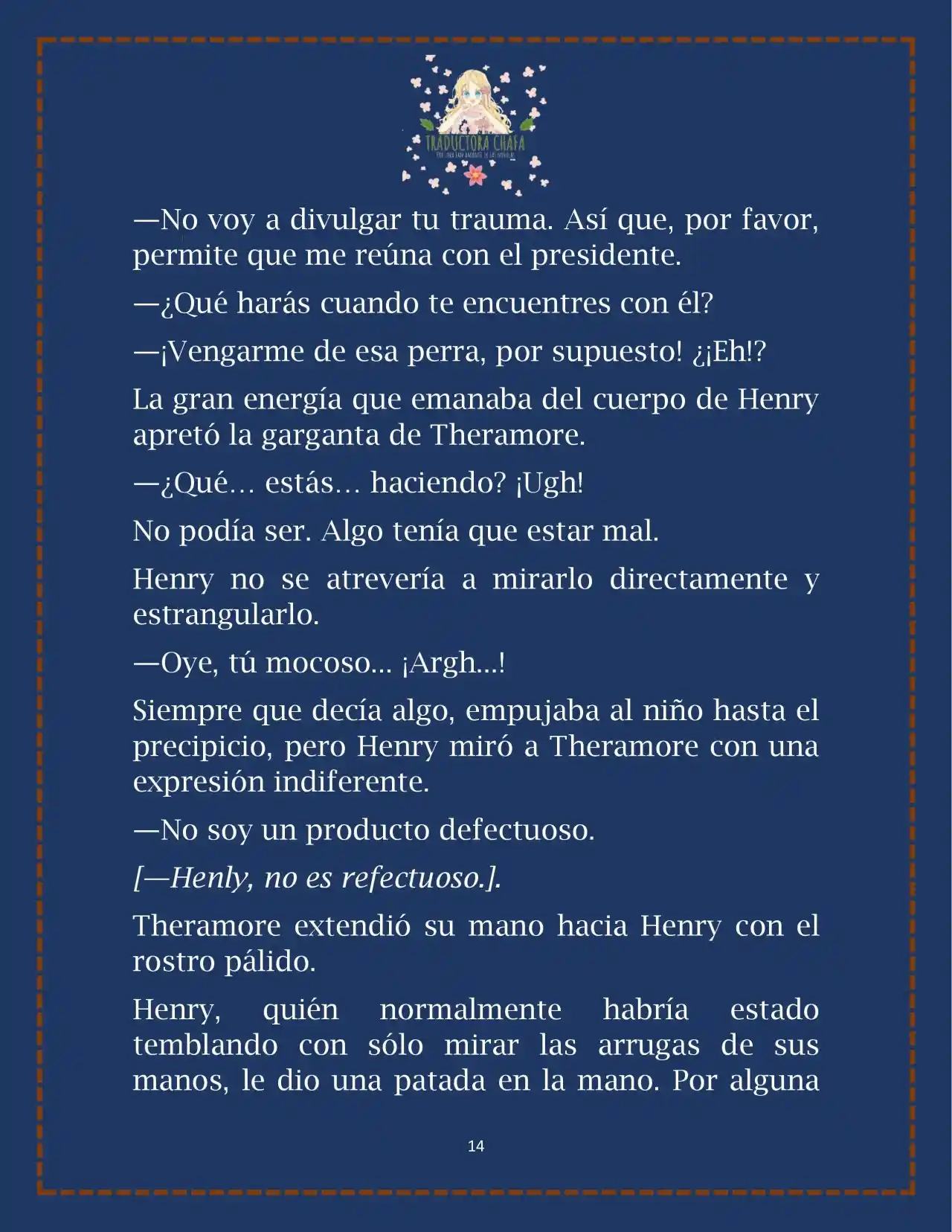 LA BEBE QUE CRIA UN VILLANO (Novela) - Capítulo 22 - Página 16 - LectorTMOo