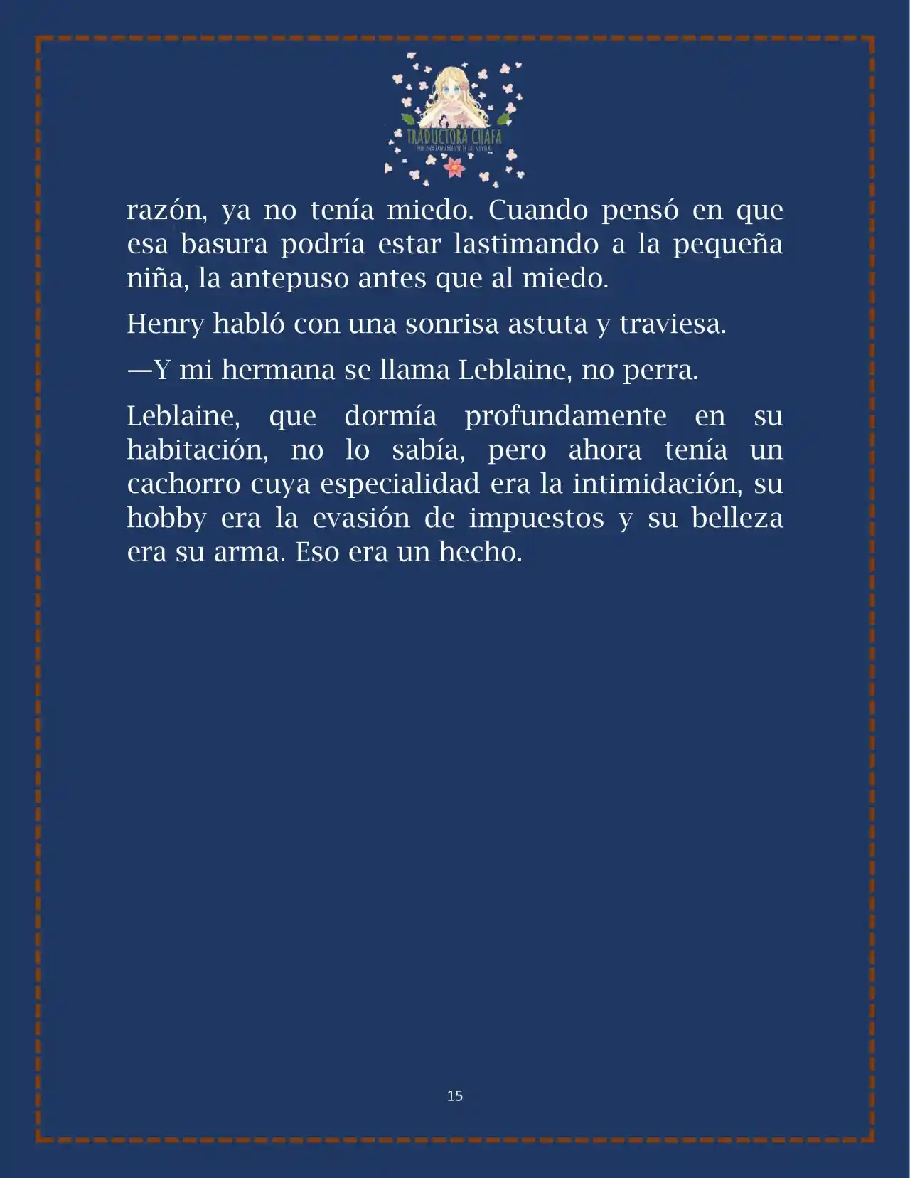 LA BEBE QUE CRIA UN VILLANO (Novela) - Capítulo 22 - Página 17 - LectorTMOo