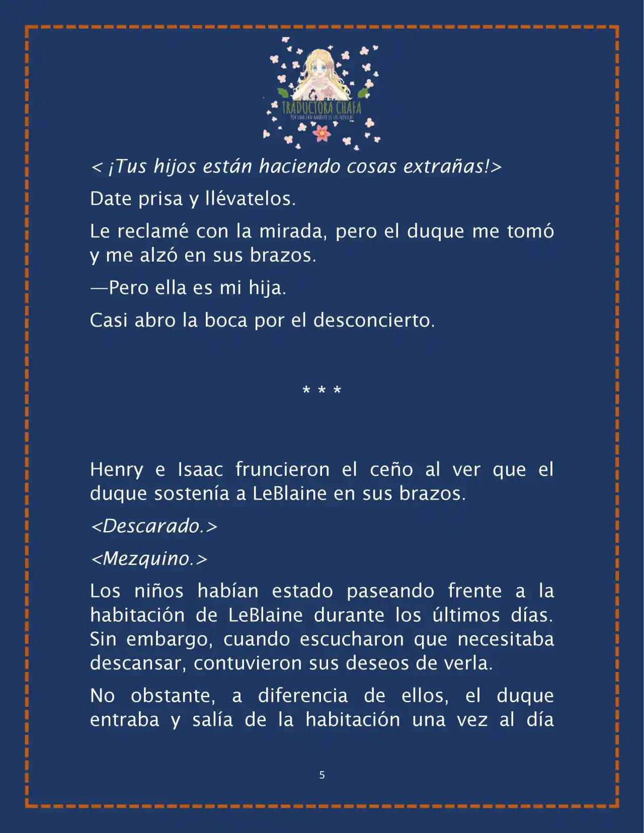 LA BEBE QUE CRIA UN VILLANO (Novela) - Capítulo 25 - Página 7 - LectorTMOo
