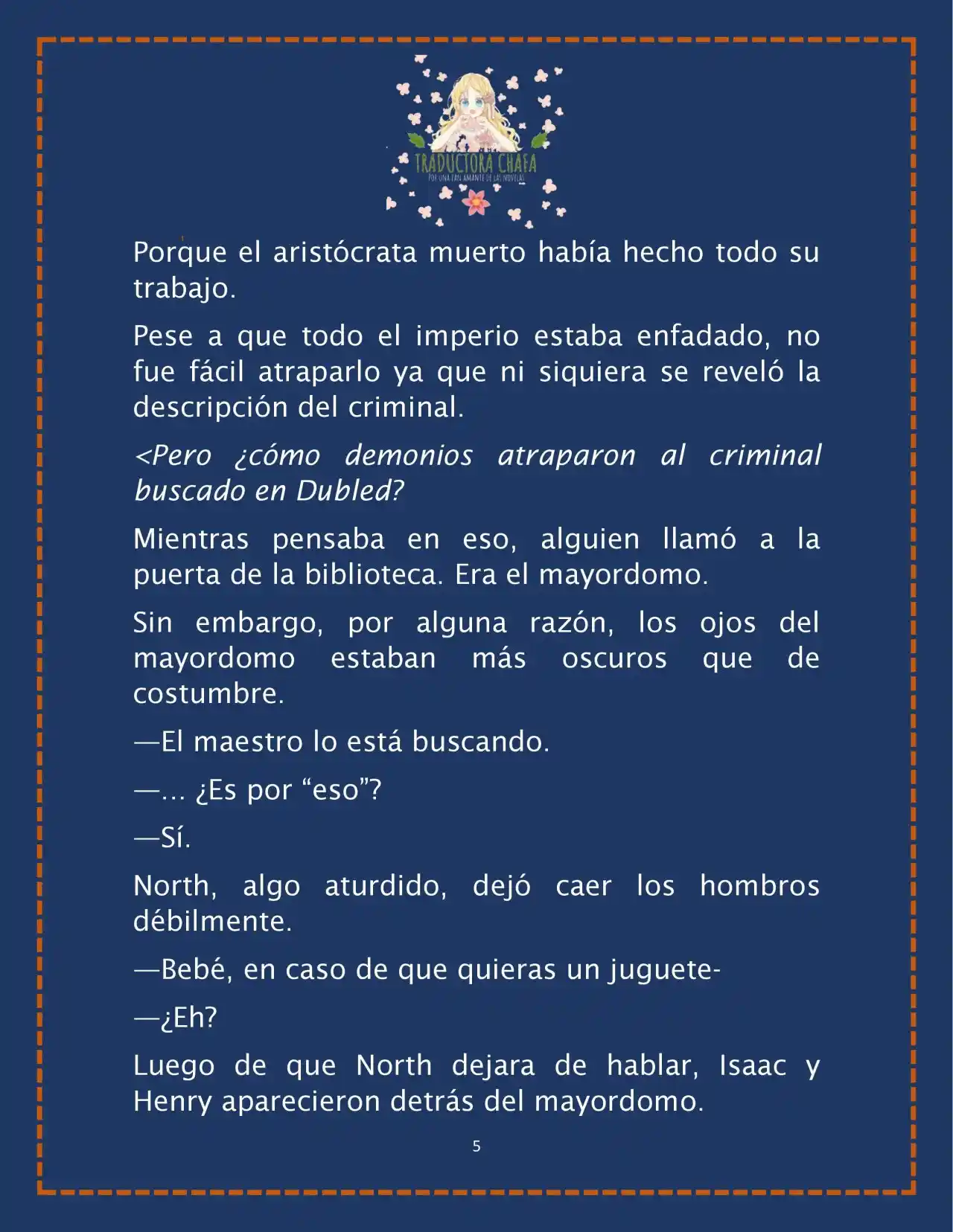 LA BEBE QUE CRIA UN VILLANO (Novela) - Capítulo 26 - Página 7 - LectorTMOo