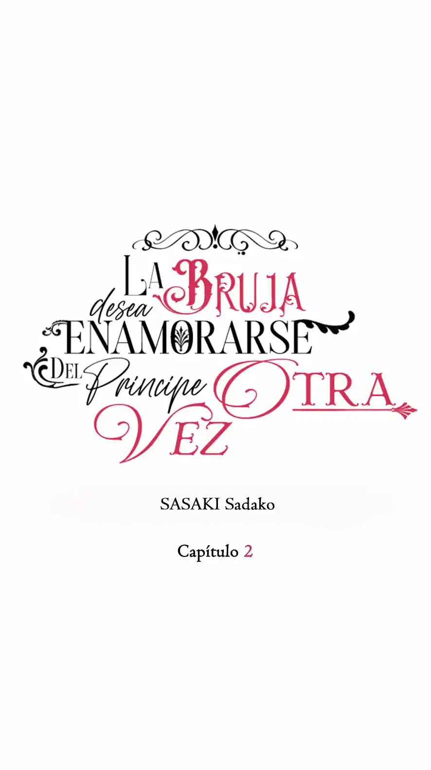 La Bruja Desea Enamorarse Del Príncipe Otra Vez~ - Capítulo 2 - Página 6 - LectorTMOo