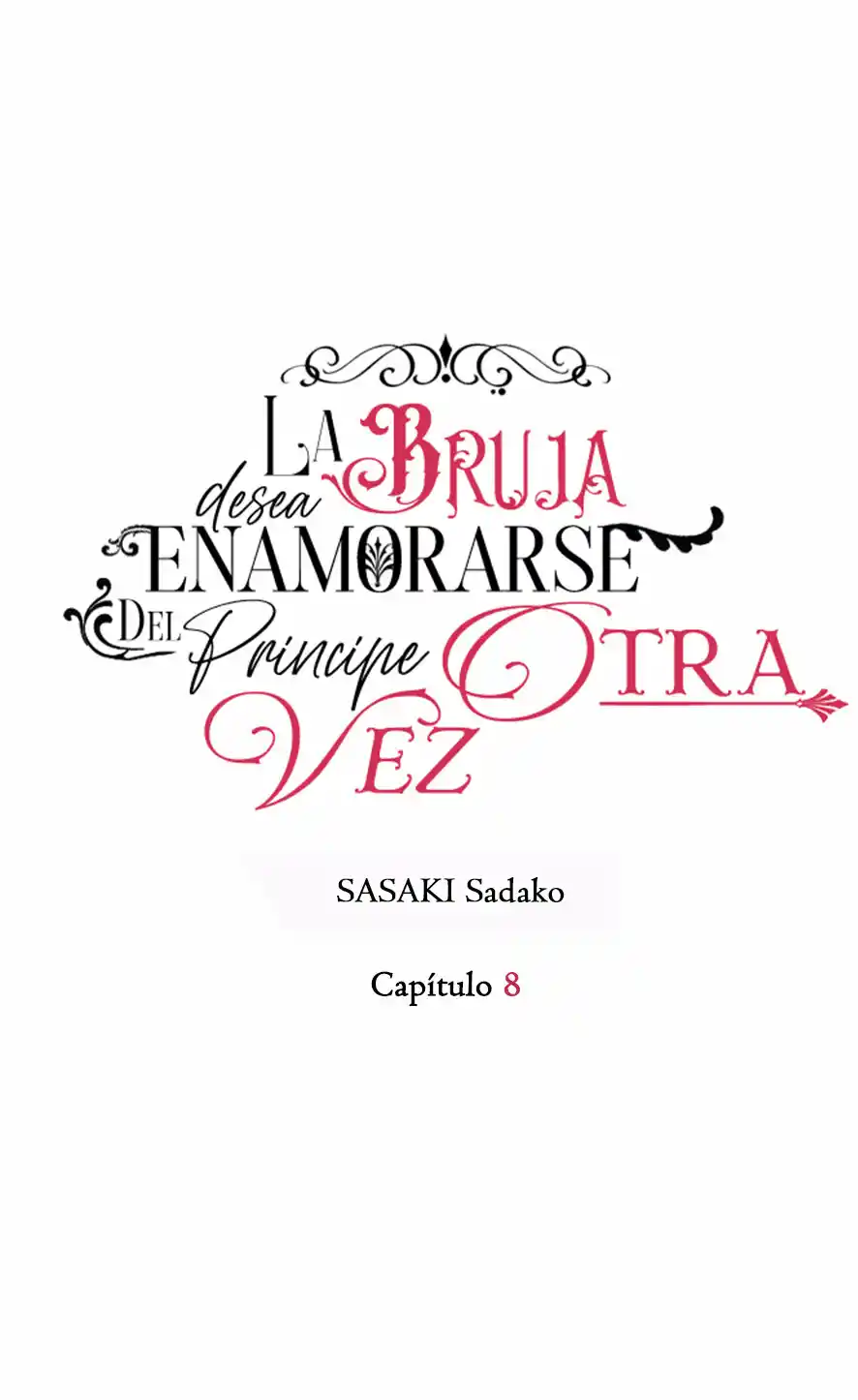 La Bruja Desea Enamorarse Del Príncipe Otra Vez~ - Capítulo 8 - Página 10 - LectorTMOo