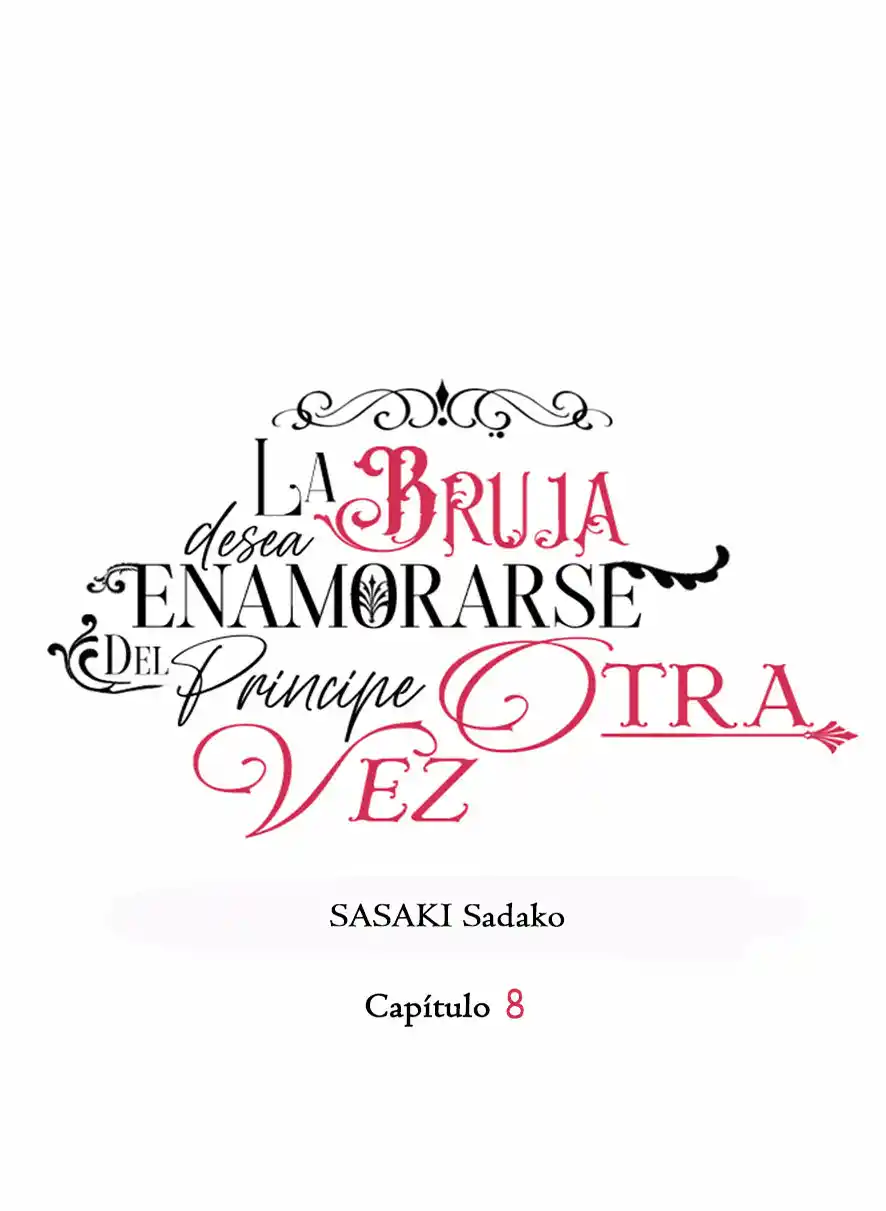 La Bruja Desea Enamorarse Del Príncipe Otra Vez~ - Capítulo 9 - Página 10 - LectorTMOo