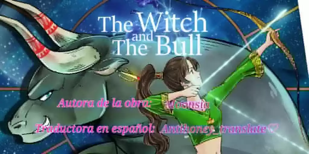 La Bruja Y El Toro - Capítulo 10 - Página 1 - LectorTMOo