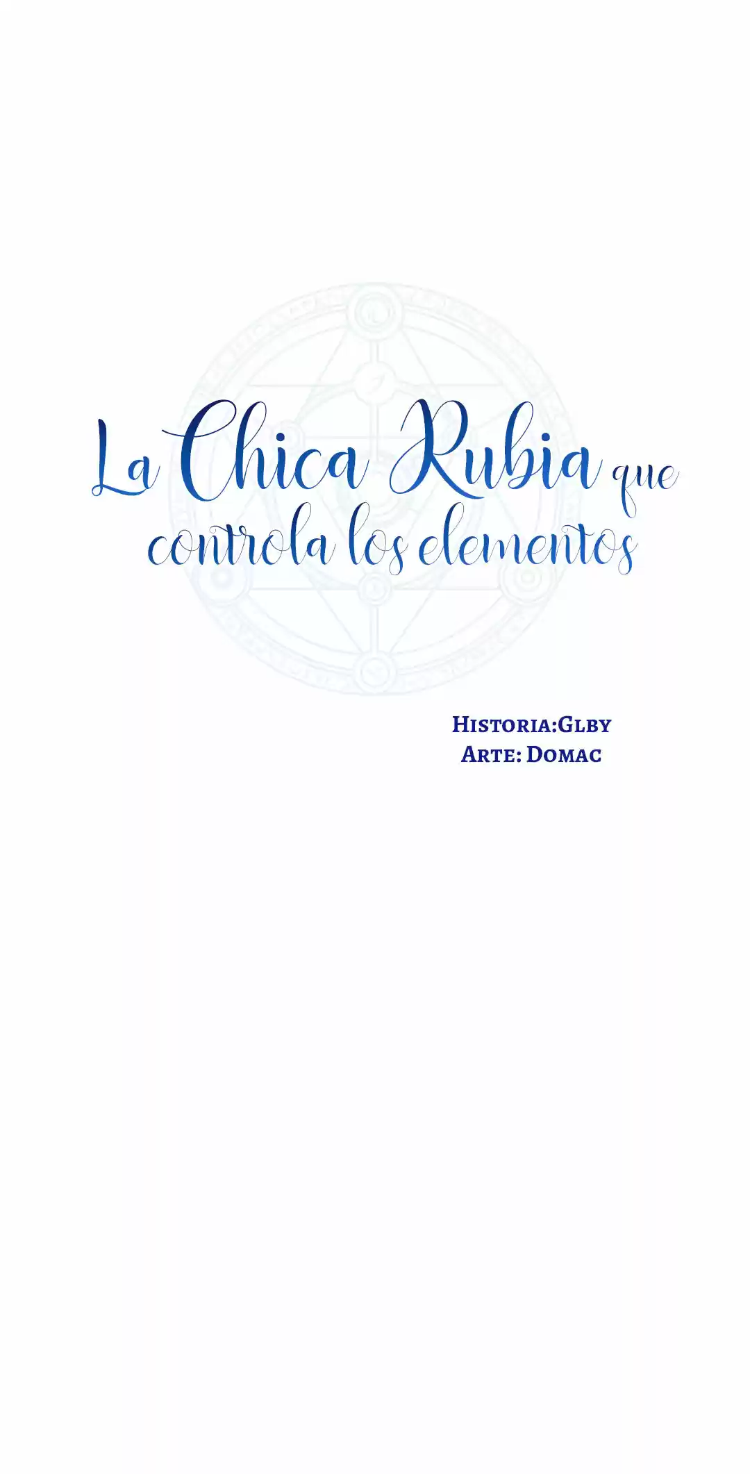 LA CHICA RUBIA QUE CONTROLA LOS ELEMENTOS - Capítulo 34 - Página 8 - LectorTMOo
