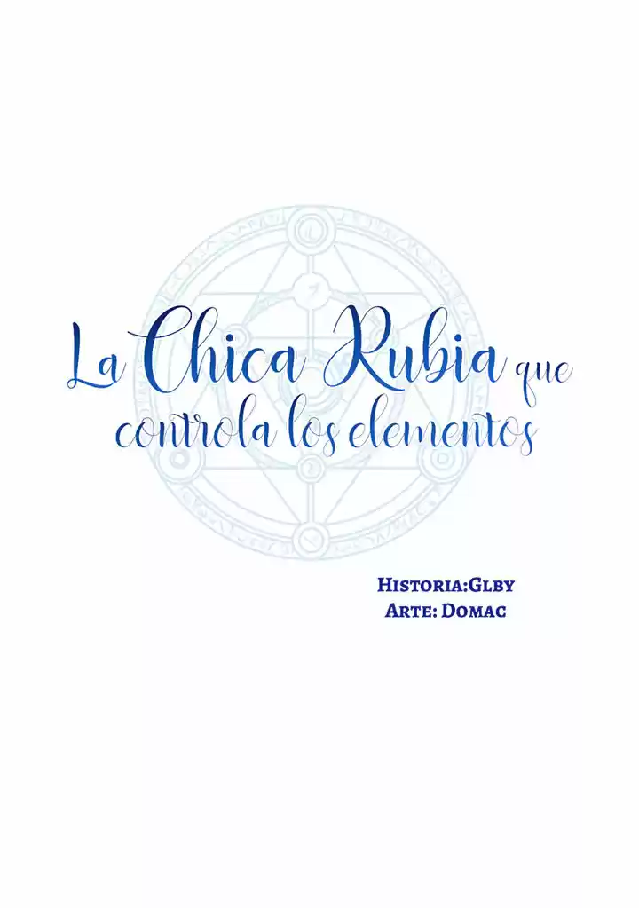 LA CHICA RUBIA QUE CONTROLA LOS ELEMENTOS - Capítulo 52 - Página 8 - LectorTMOo
