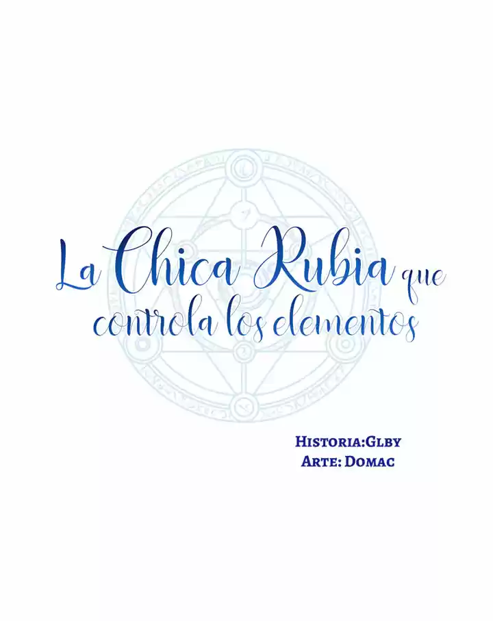 LA CHICA RUBIA QUE CONTROLA LOS ELEMENTOS - Capítulo 54 - Página 8 - LectorTMOo