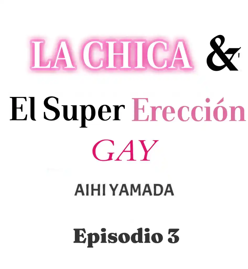 La Chica Y El Super Erección Gay - Capítulo 3 - Página 2 - LectorTMOo