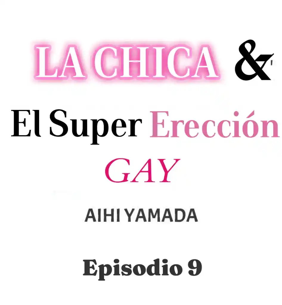 La Chica Y El Super Erección Gay - Capítulo 9 - Página 13 - LectorTMOo