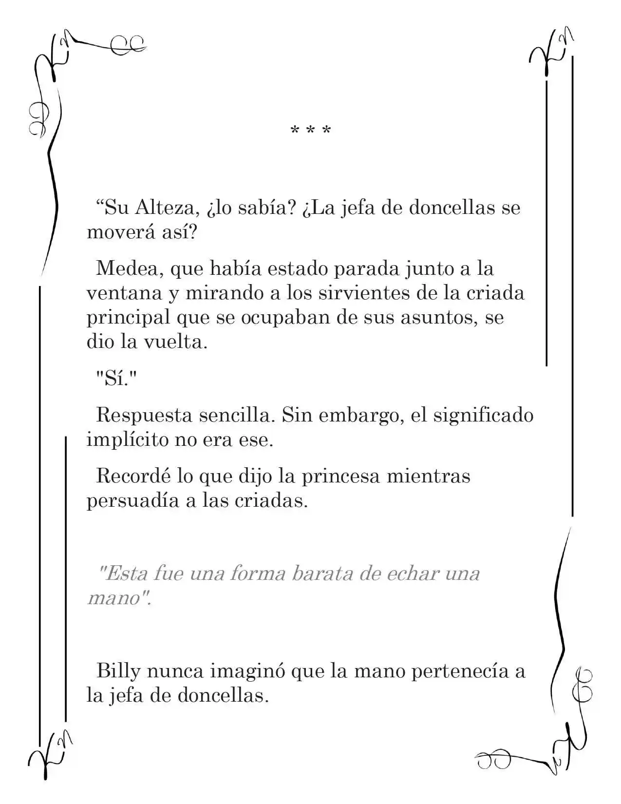LA CORONA QUE TE ROBARÉ. (Novela) - Capítulo 10 - Página 2 - LectorTMOo