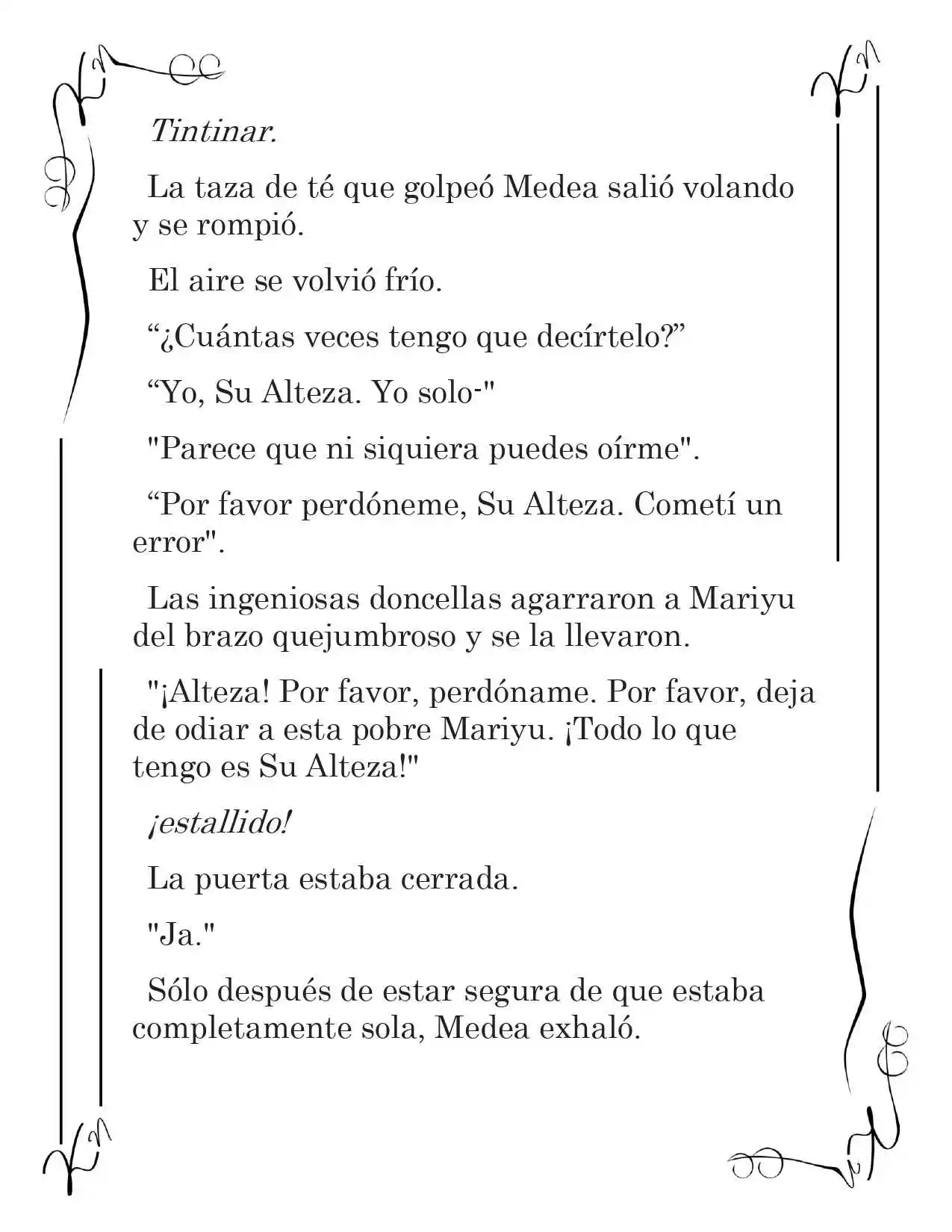 LA CORONA QUE TE ROBARÉ. (Novela) - Capítulo 10 - Página 10 - LectorTMOo