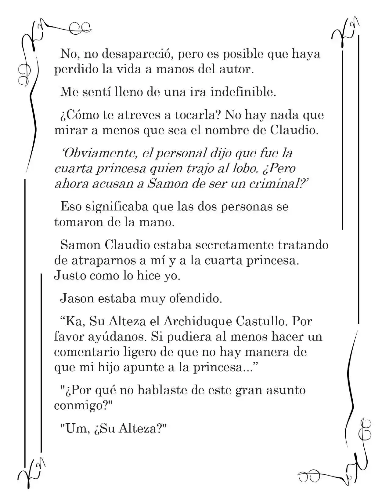 LA CORONA QUE TE ROBARÉ. (Novela) - Capítulo 104 - Página 4 - LectorTMOo