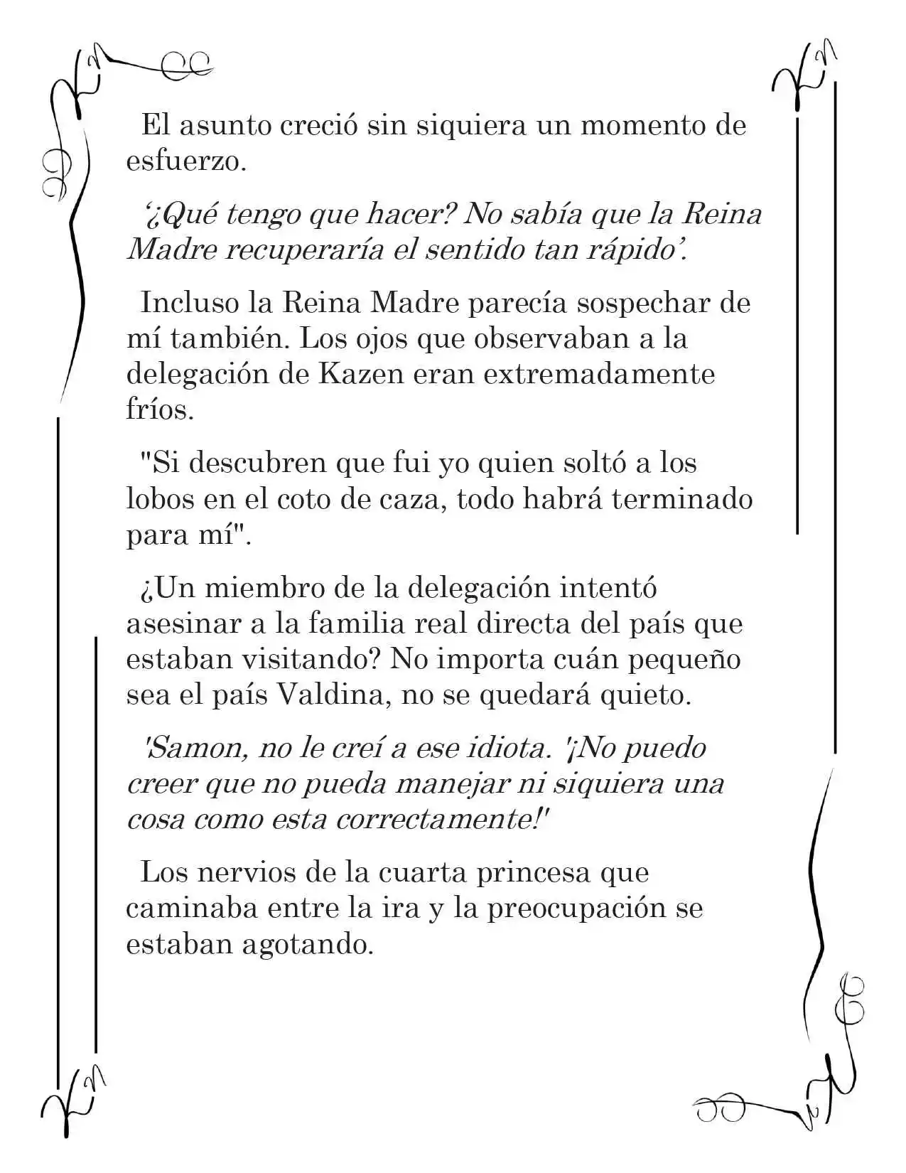 LA CORONA QUE TE ROBARÉ. (Novela) - Capítulo 106 - Página 9 - LectorTMOo
