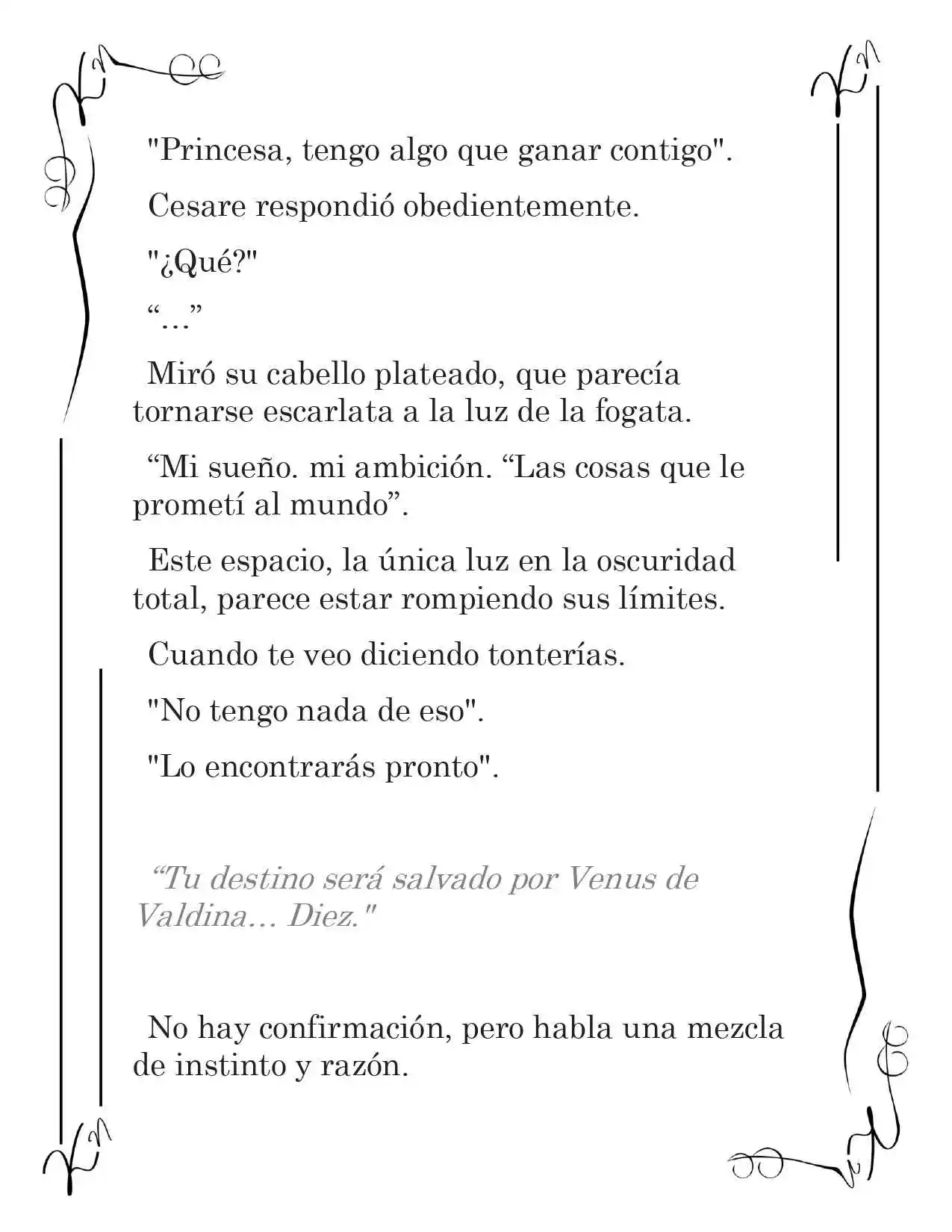 LA CORONA QUE TE ROBARÉ. (Novela) - Capítulo 107 - Página 2 - LectorTMOo