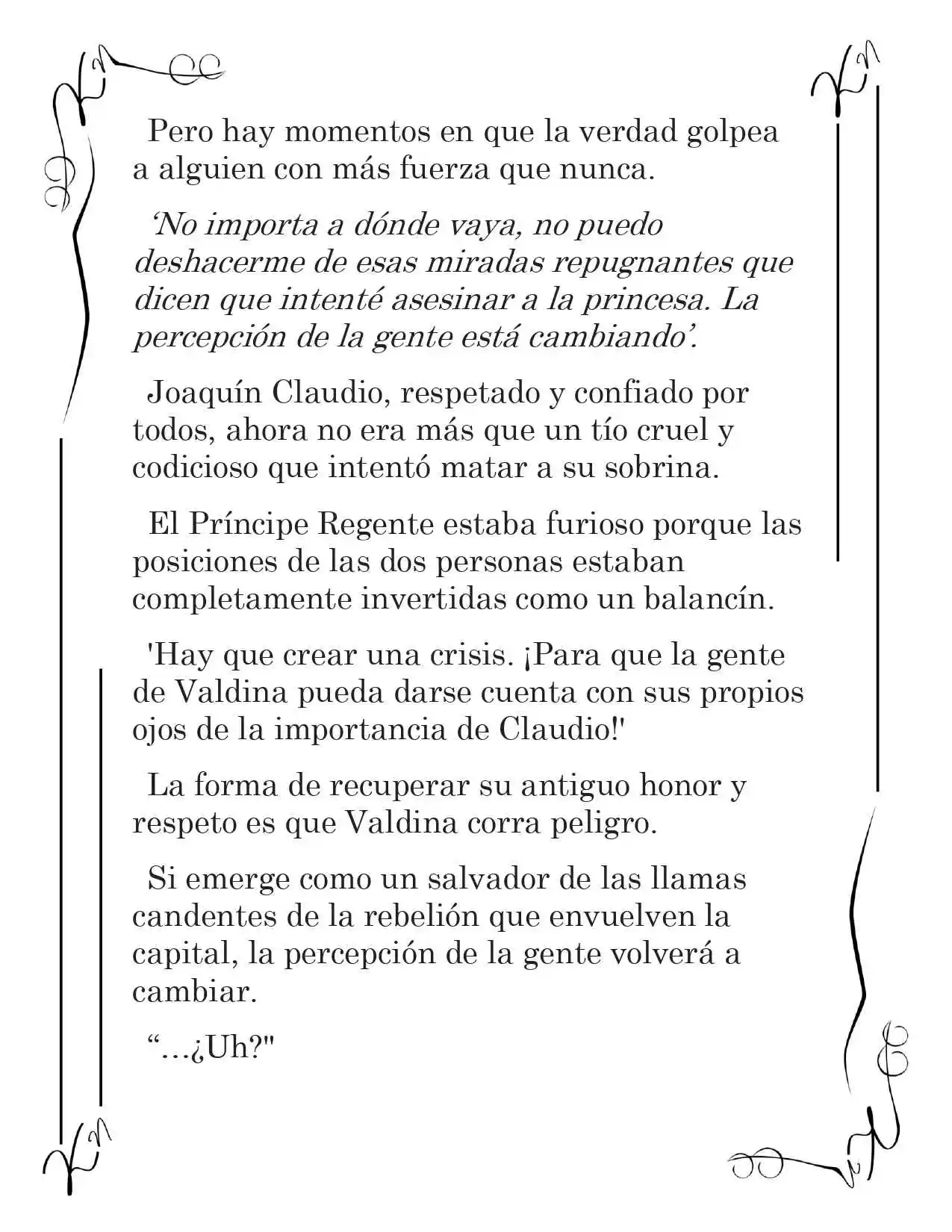LA CORONA QUE TE ROBARÉ. (Novela) - Capítulo 111 - Página 7 - LectorTMOo