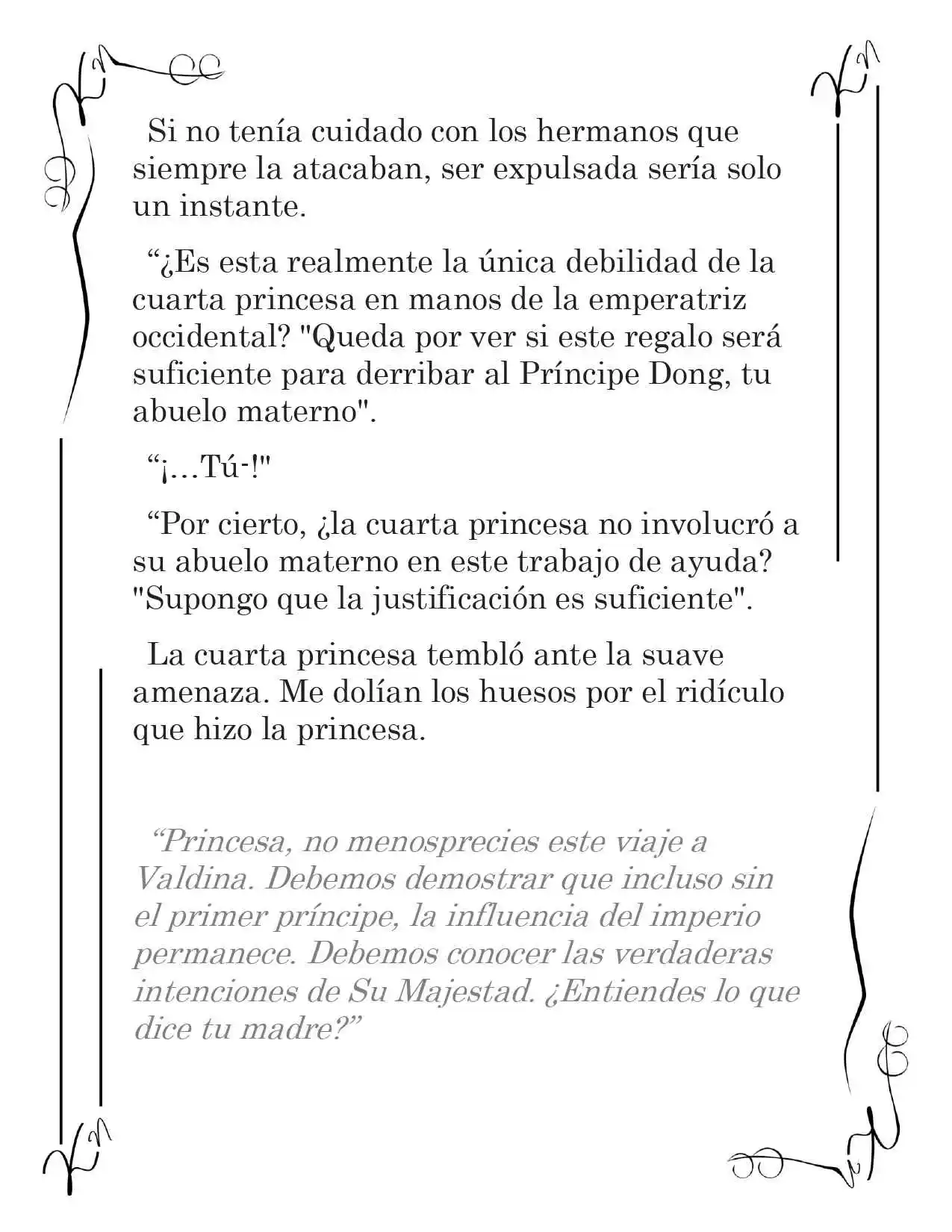 LA CORONA QUE TE ROBARÉ. (Novela) - Capítulo 112 - Página 11 - LectorTMOo