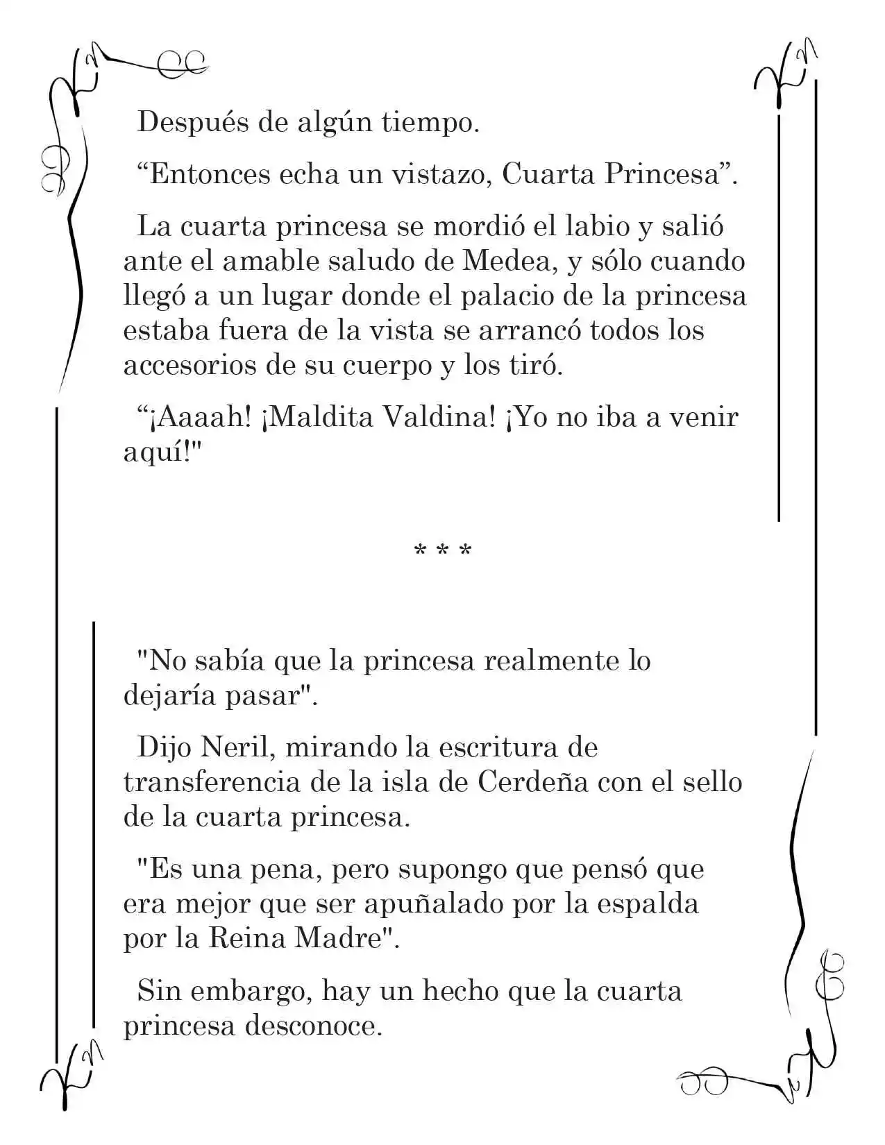 LA CORONA QUE TE ROBARÉ. (Novela) - Capítulo 113 - Página 4 - LectorTMOo