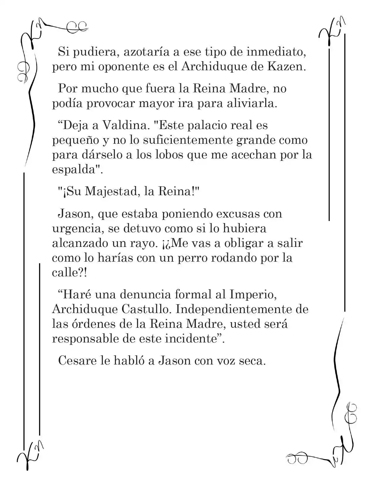 LA CORONA QUE TE ROBARÉ. (Novela) - Capítulo 115 - Página 14 - LectorTMOo