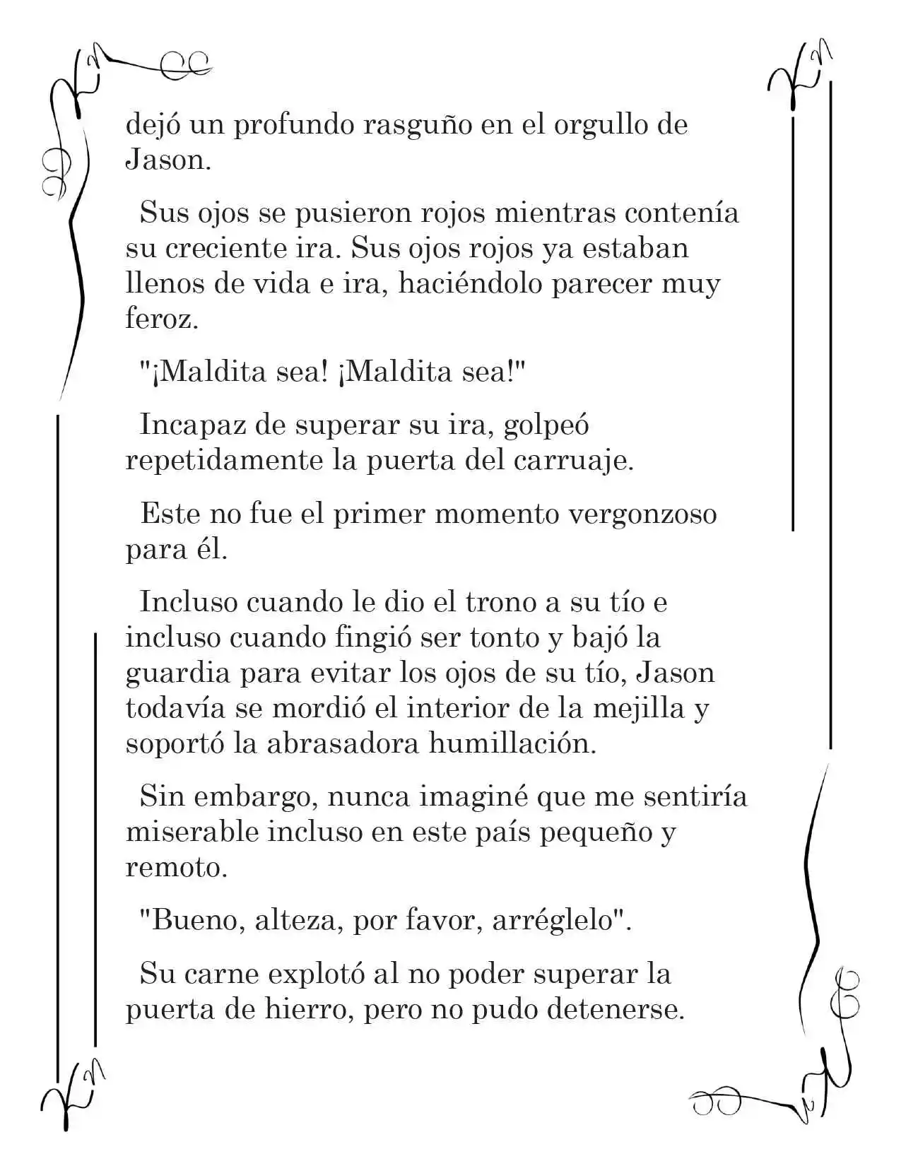 LA CORONA QUE TE ROBARÉ. (Novela) - Capítulo 116 - Página 5 - LectorTMOo