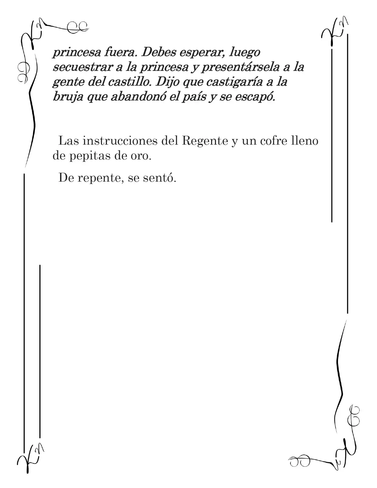 LA CORONA QUE TE ROBARÉ. (Novela) - Capítulo 116 - Página 16 - LectorTMOo