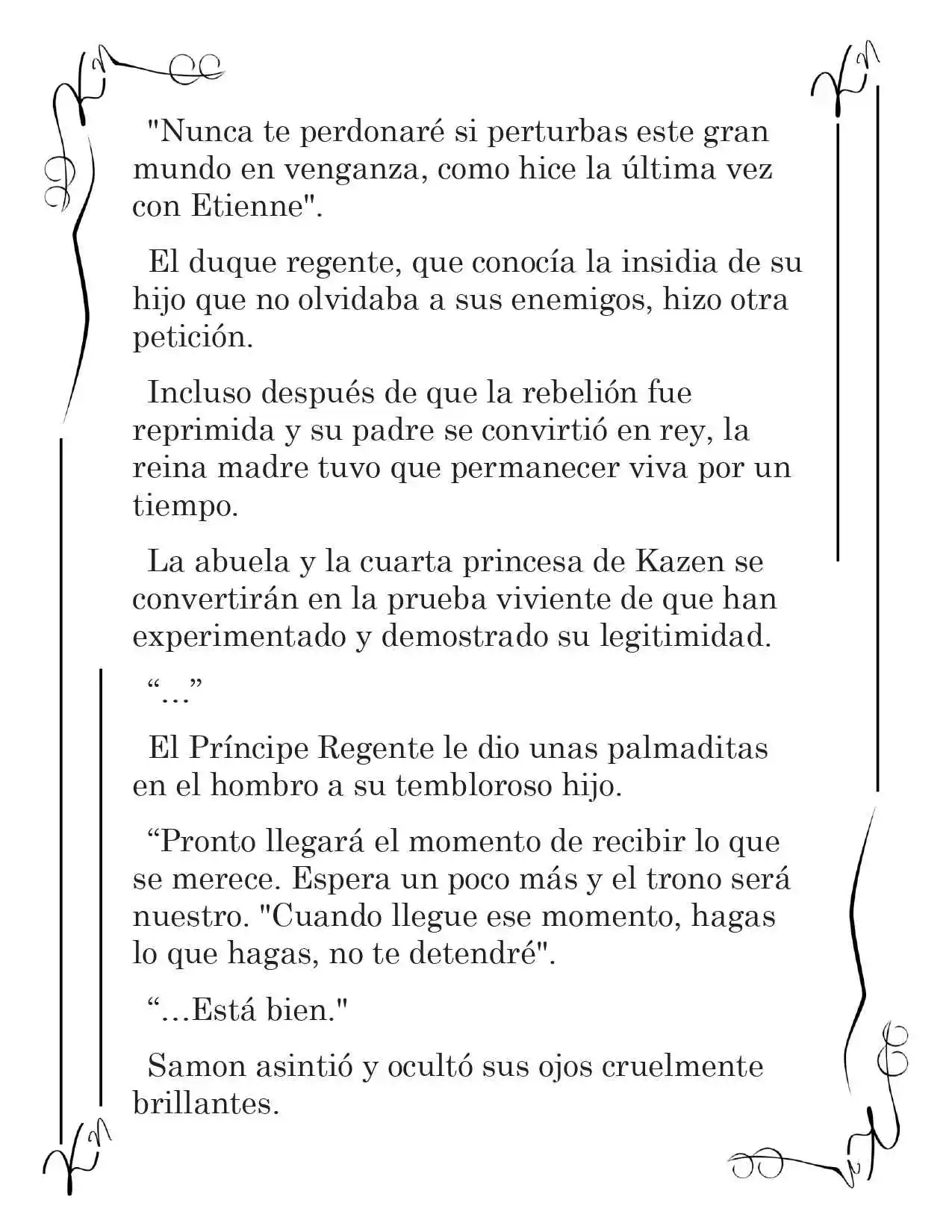 LA CORONA QUE TE ROBARÉ. (Novela) - Capítulo 117 - Página 11 - LectorTMOo