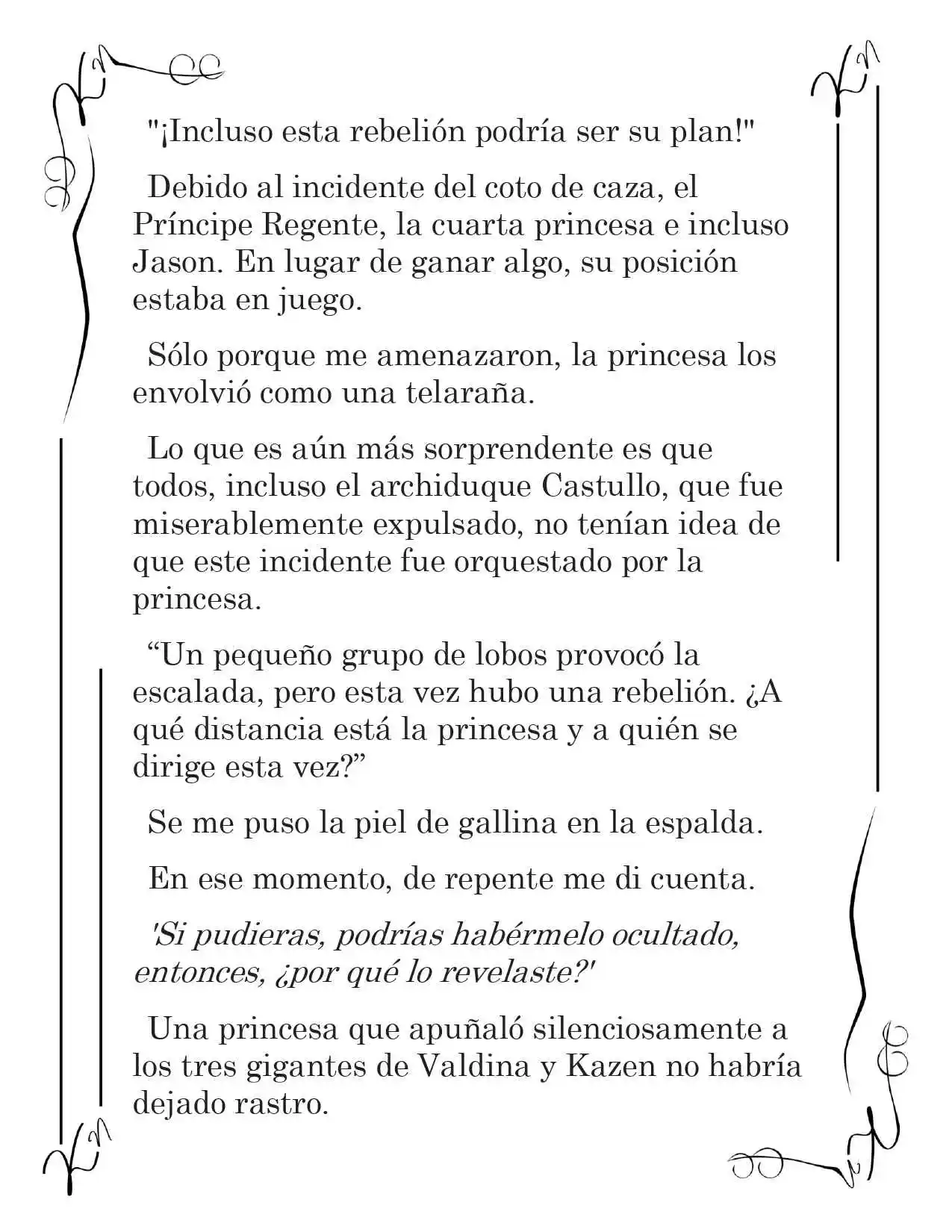 LA CORONA QUE TE ROBARÉ. (Novela) - Capítulo 118 - Página 10 - LectorTMOo