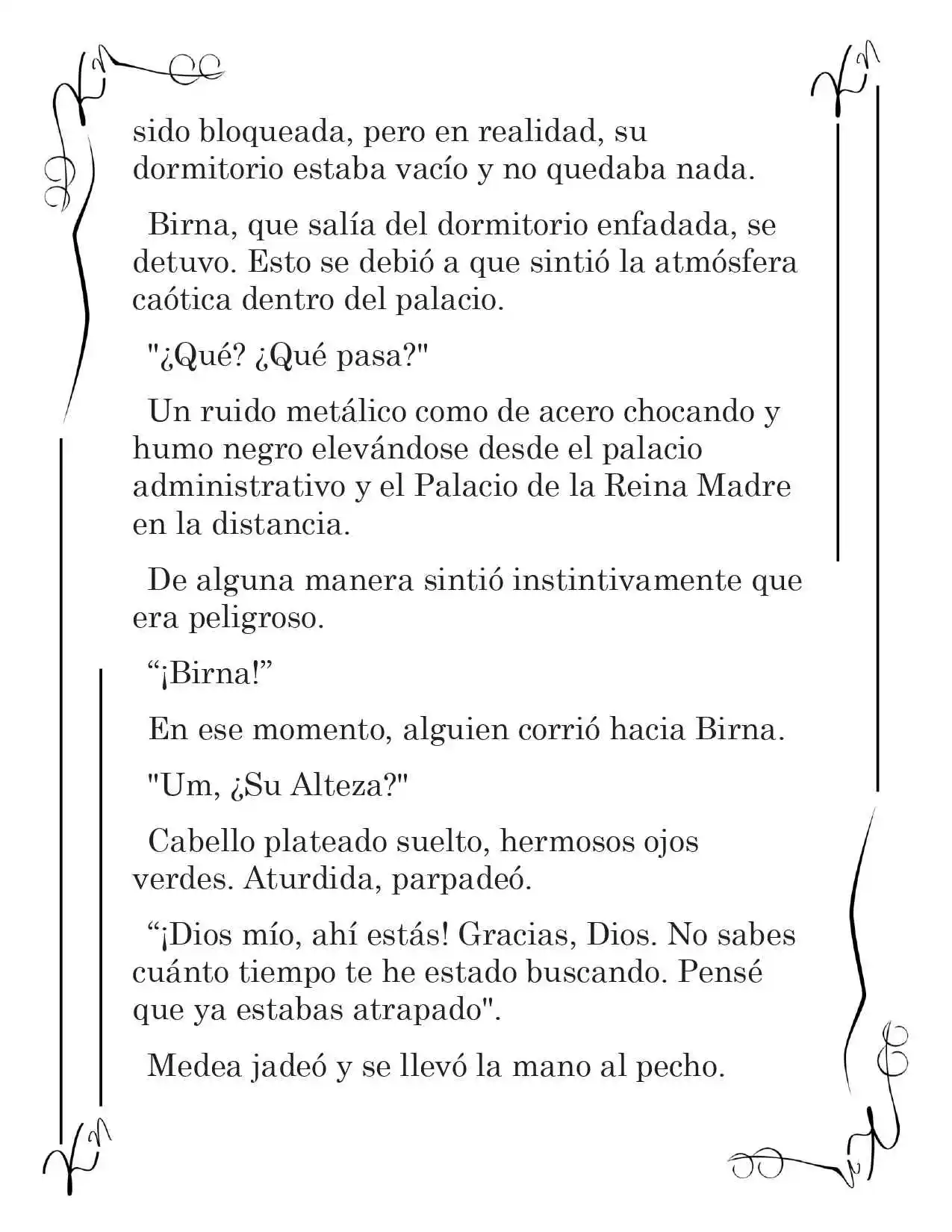 LA CORONA QUE TE ROBARÉ. (Novela) - Capítulo 119 - Página 4 - LectorTMOo