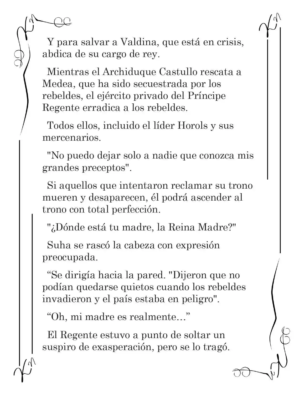 LA CORONA QUE TE ROBARÉ. (Novela) - Capítulo 121 - Página 5 - LectorTMOo