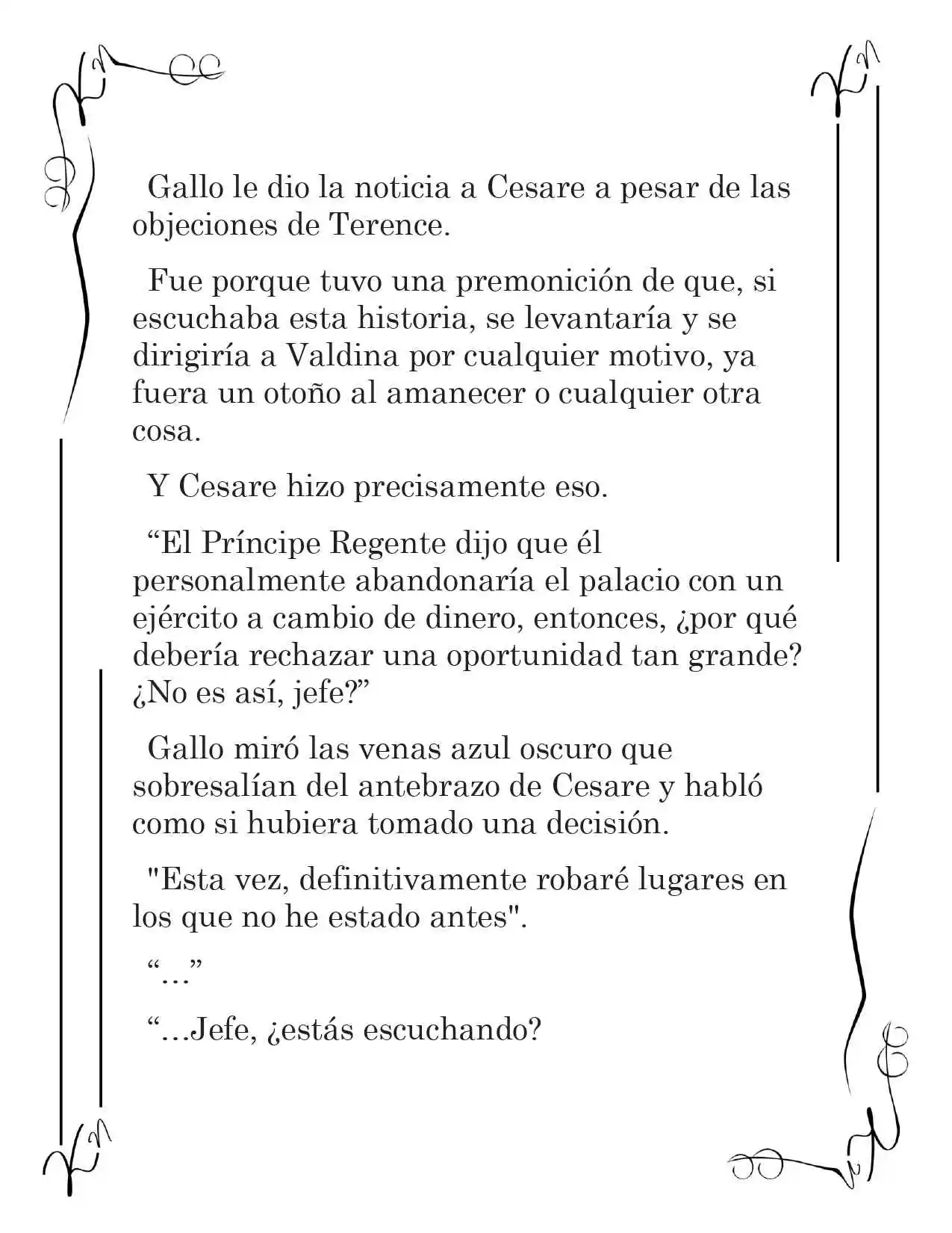 LA CORONA QUE TE ROBARÉ. (Novela) - Capítulo 122 - Página 8 - LectorTMOo
