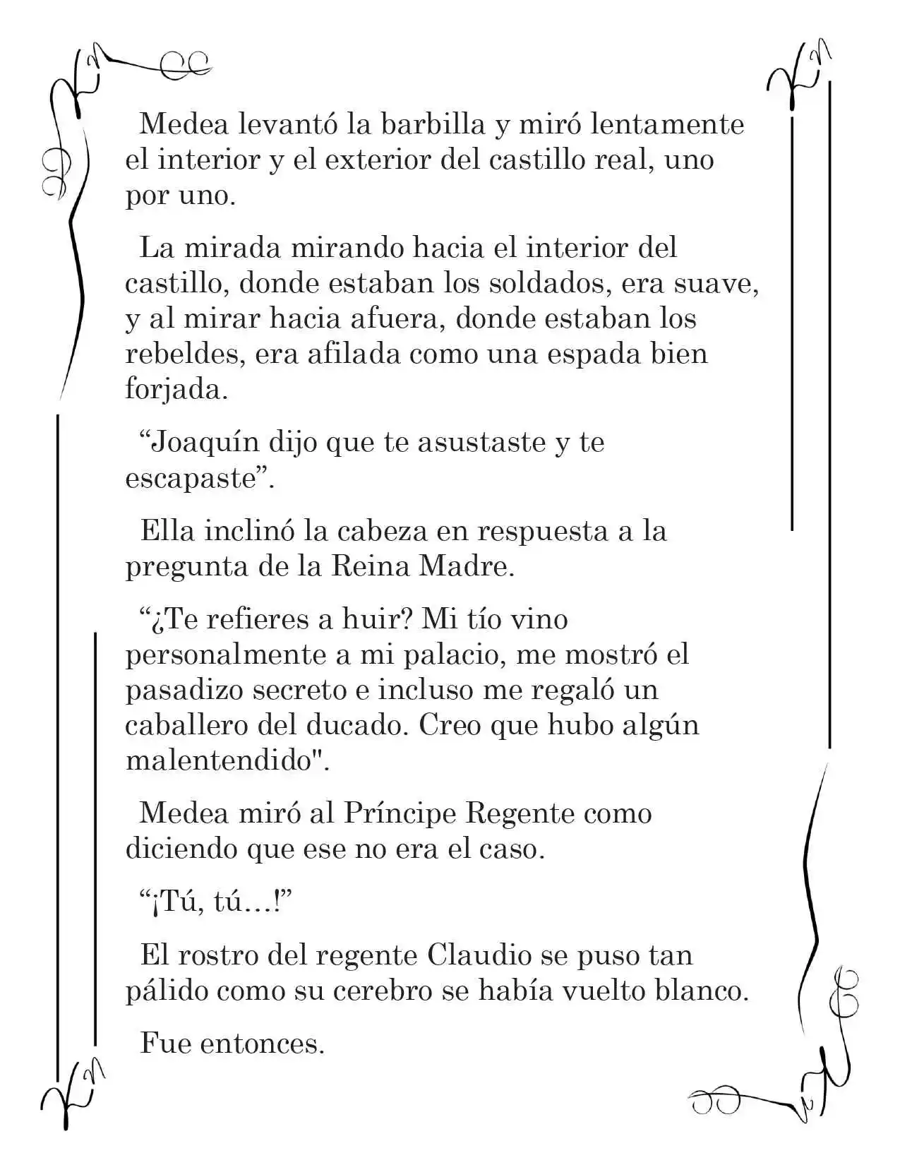 LA CORONA QUE TE ROBARÉ. (Novela) - Capítulo 124 - Página 11 - LectorTMOo
