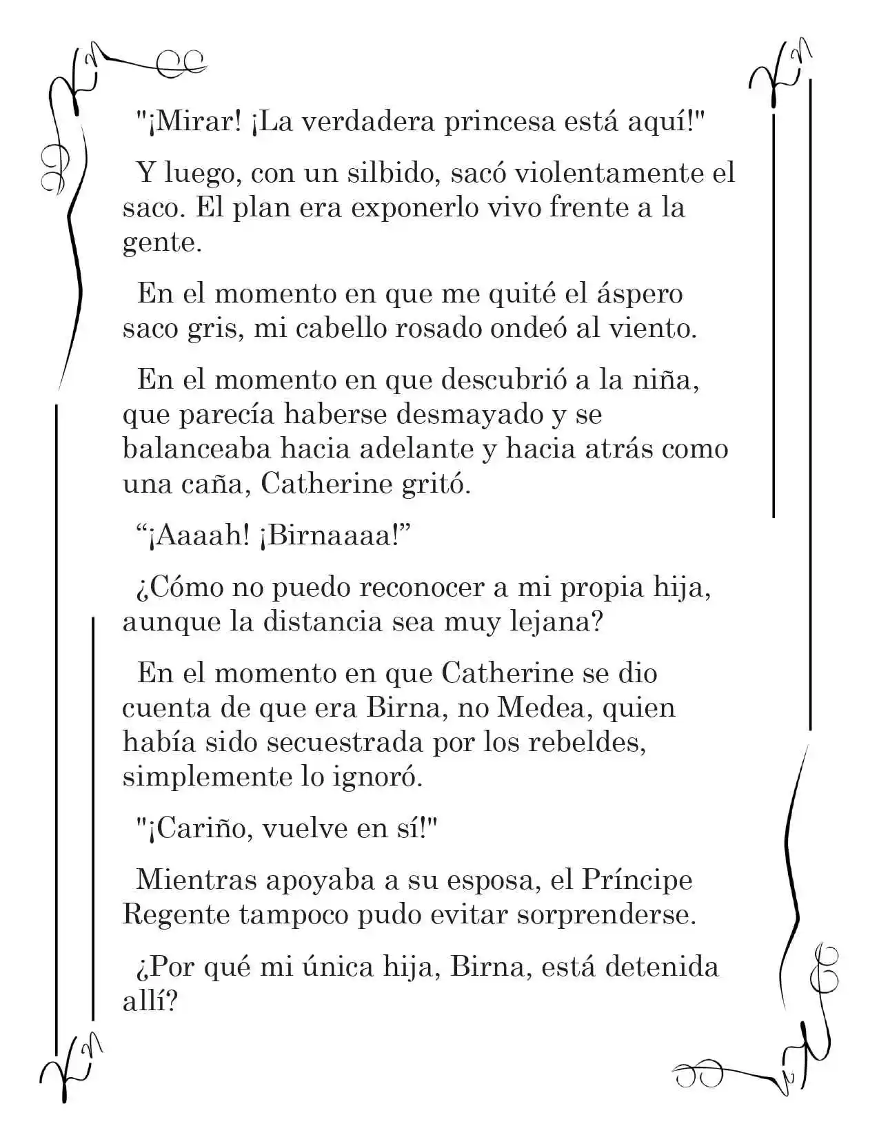 LA CORONA QUE TE ROBARÉ. (Novela) - Capítulo 125 - Página 5 - LectorTMOo
