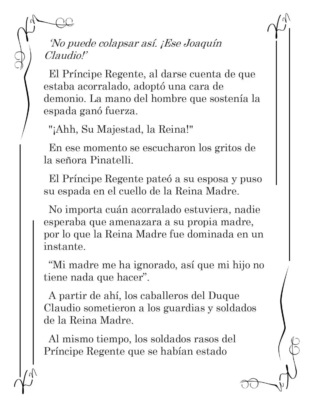 LA CORONA QUE TE ROBARÉ. (Novela) - Capítulo 128 - Página 6 - LectorTMOo