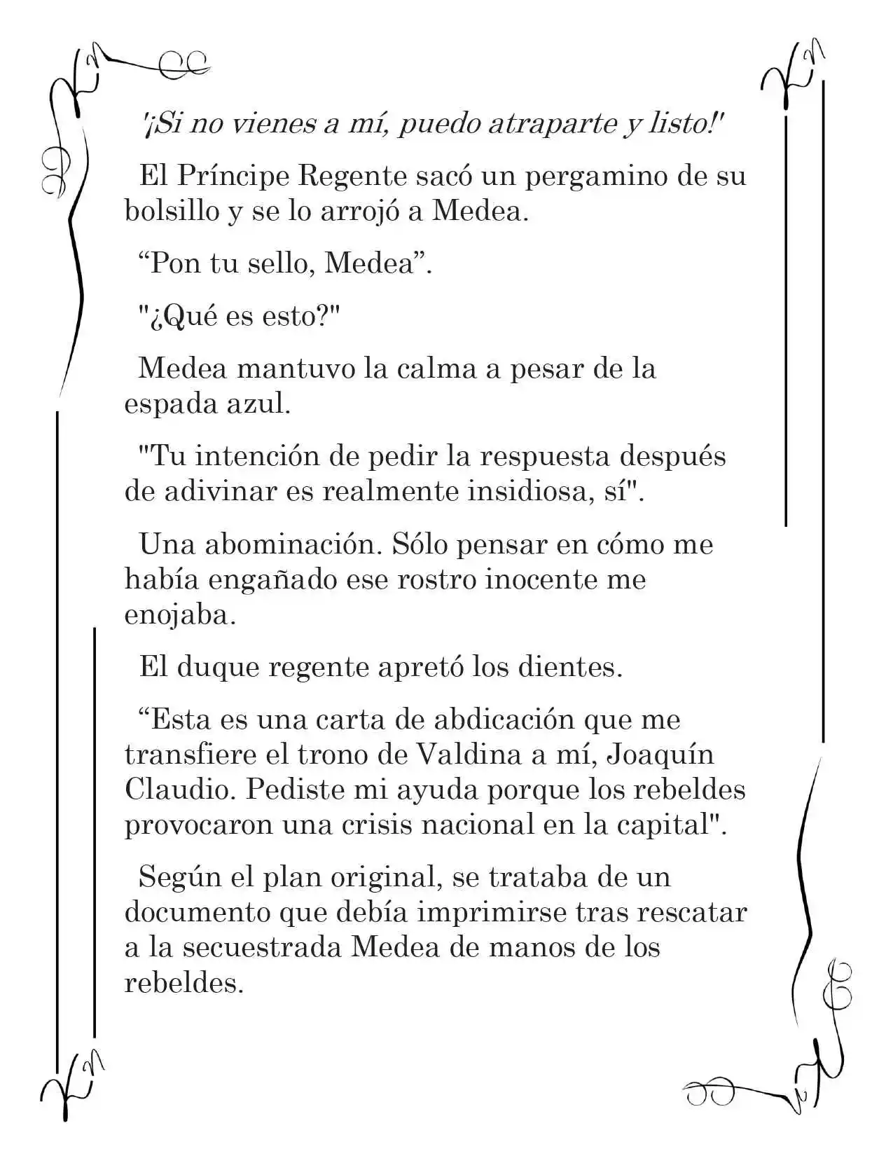 LA CORONA QUE TE ROBARÉ. (Novela) - Capítulo 128 - Página 9 - LectorTMOo